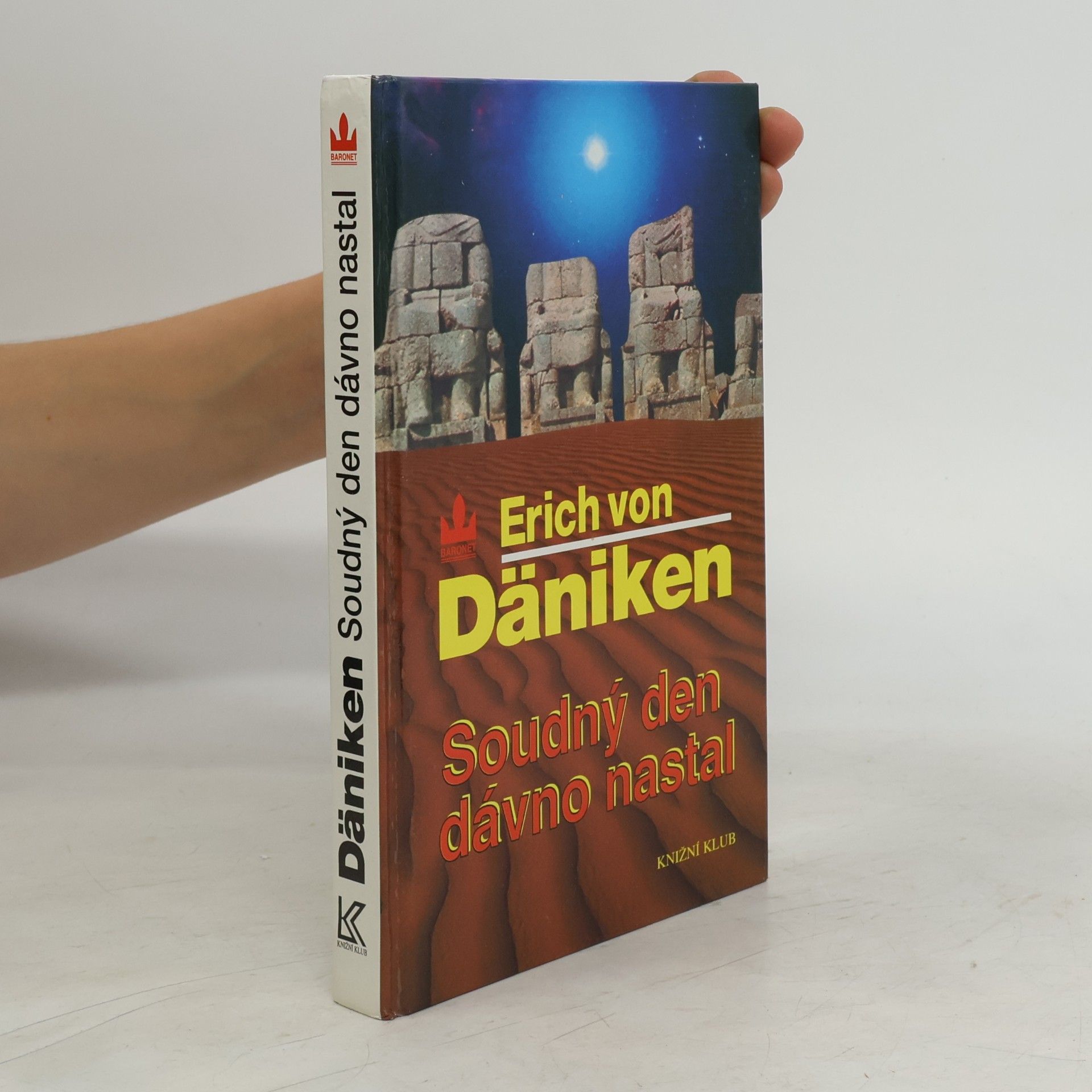 Erich von Däniken Soudný den dávno nastal. Očekávání Mesiáše a mimozemšťané