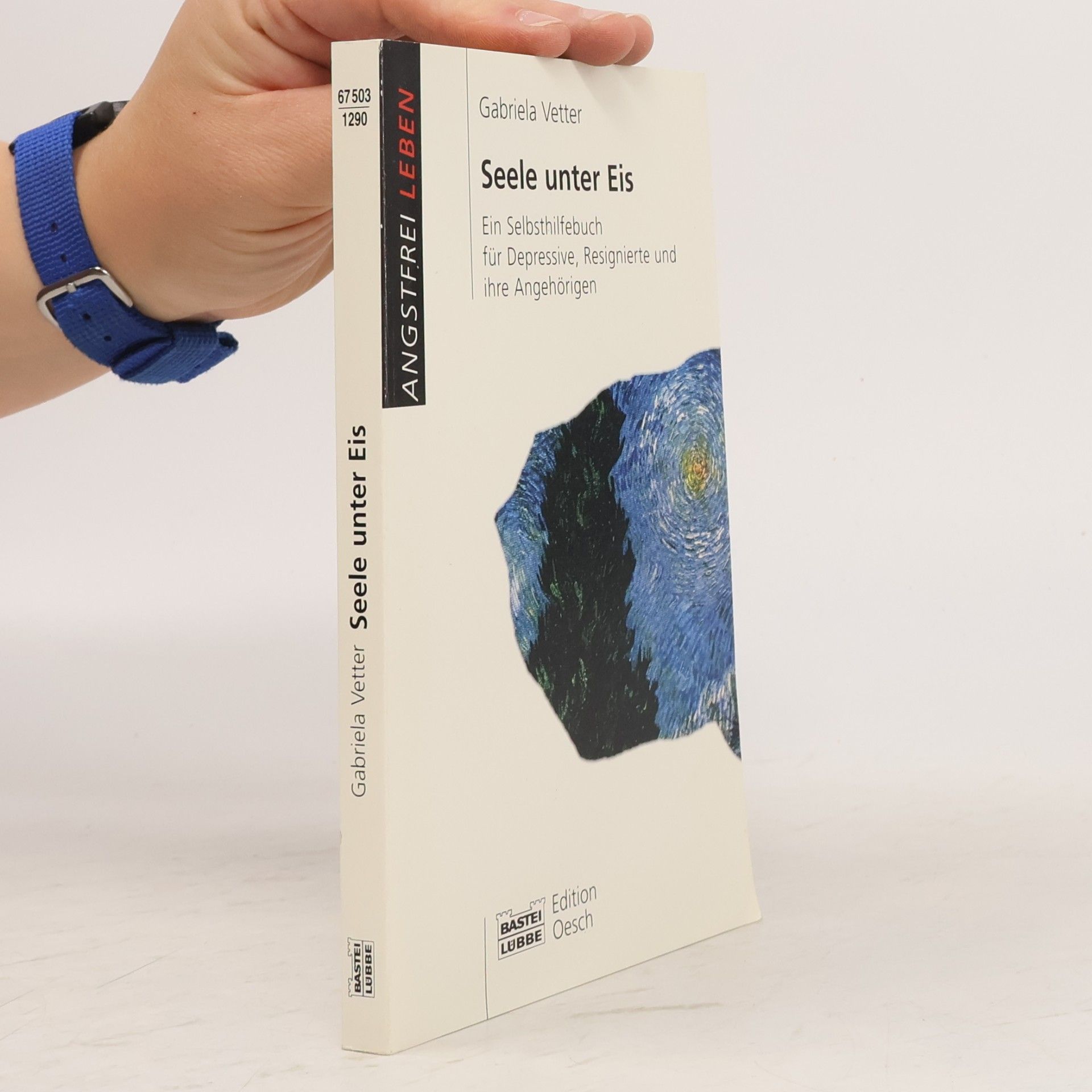 Angstfrei Leben: Seele unter Eis