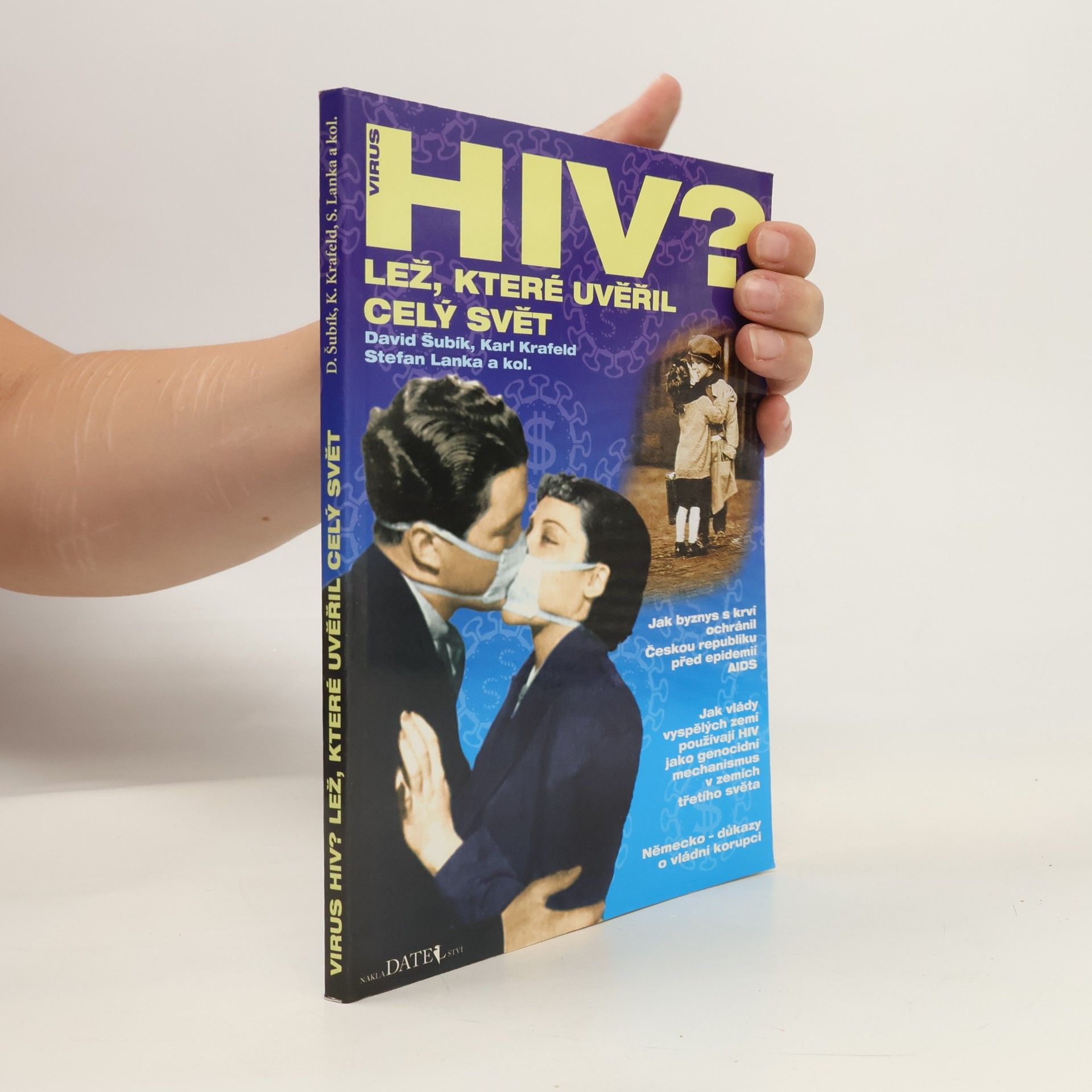 David Šubík Virus HIV? Lež, které uvěřil celý svět