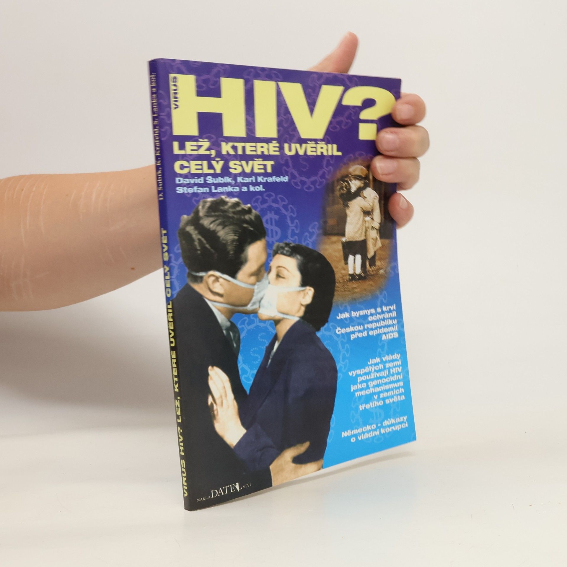 David Šubík Virus HIV? Lež, které uvěřil celý svět