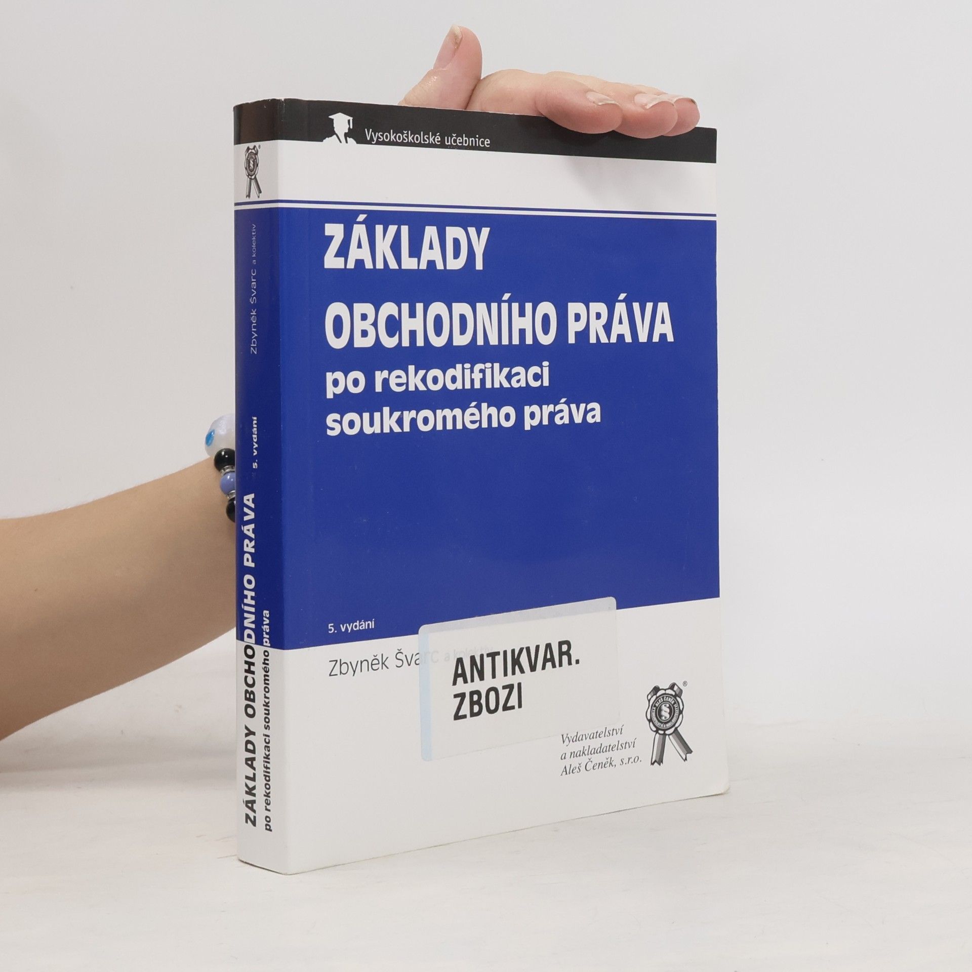 Zbyněk Švarc Základy obchodního práva po rekodifikaci soukromého práva