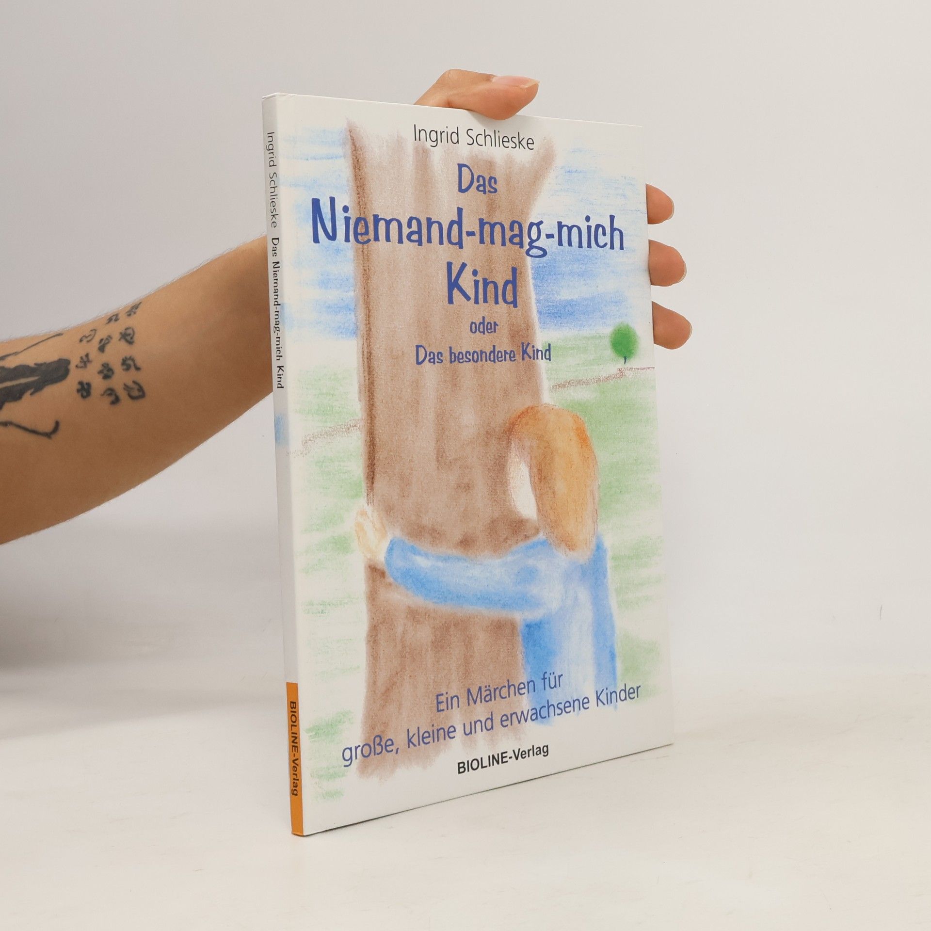 Ingrid Schlieske Das Niemand-mag-mich Kind