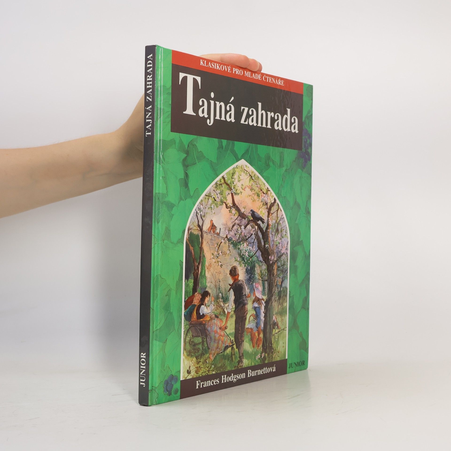 Frances Hodgson Burnett Tajná zahrada (zkrácená verze)