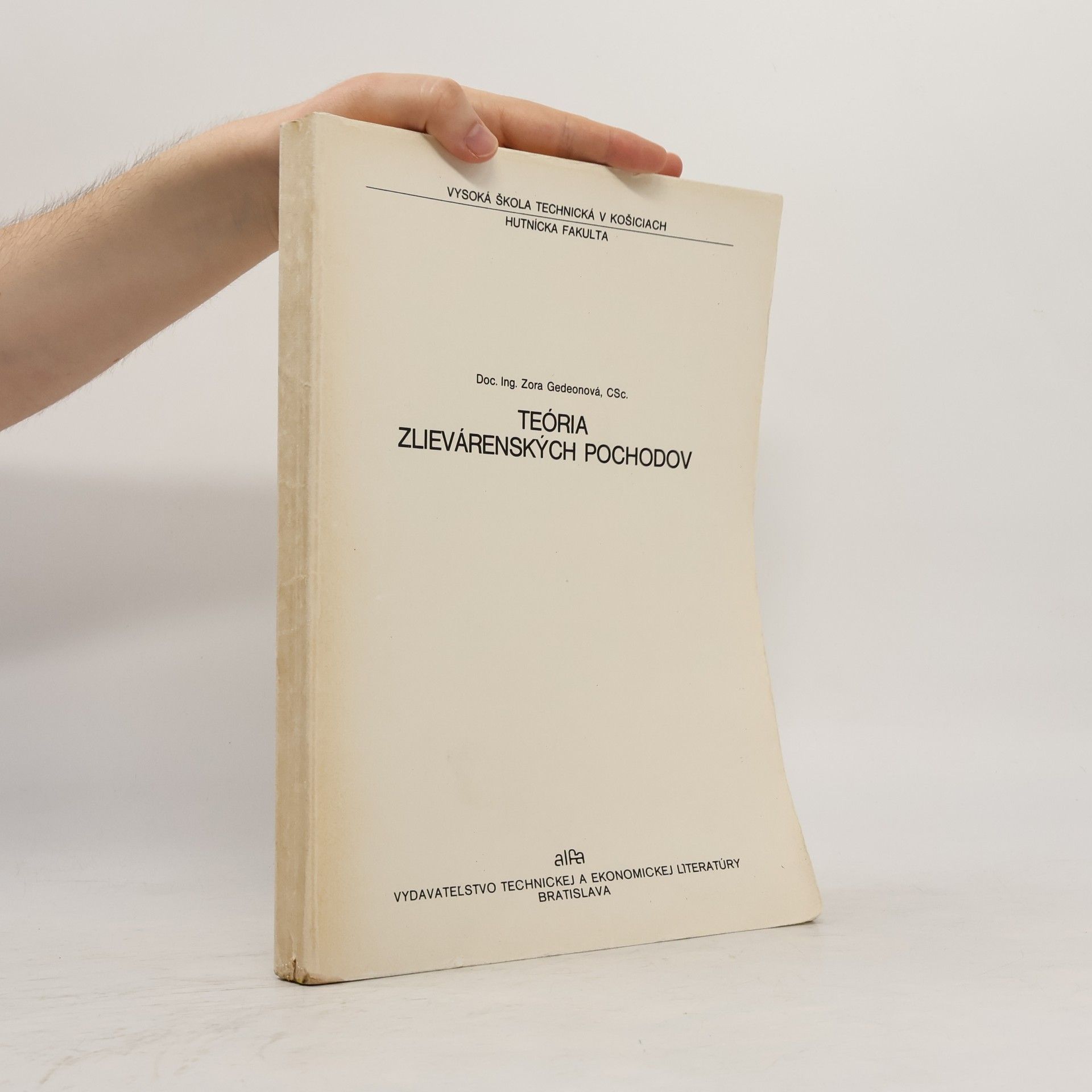 Zora Gedeonová Teória zlievárenksych pochodov