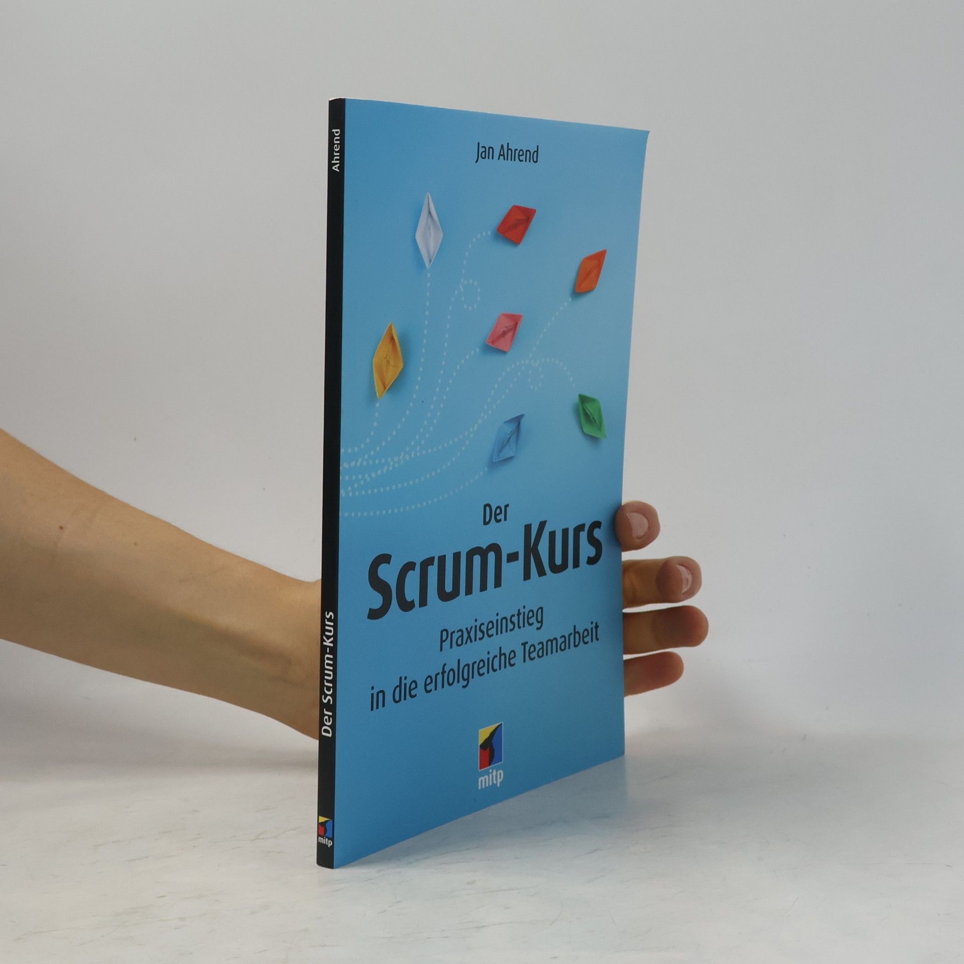 Jan Ahrend Der Scrum-Kurs