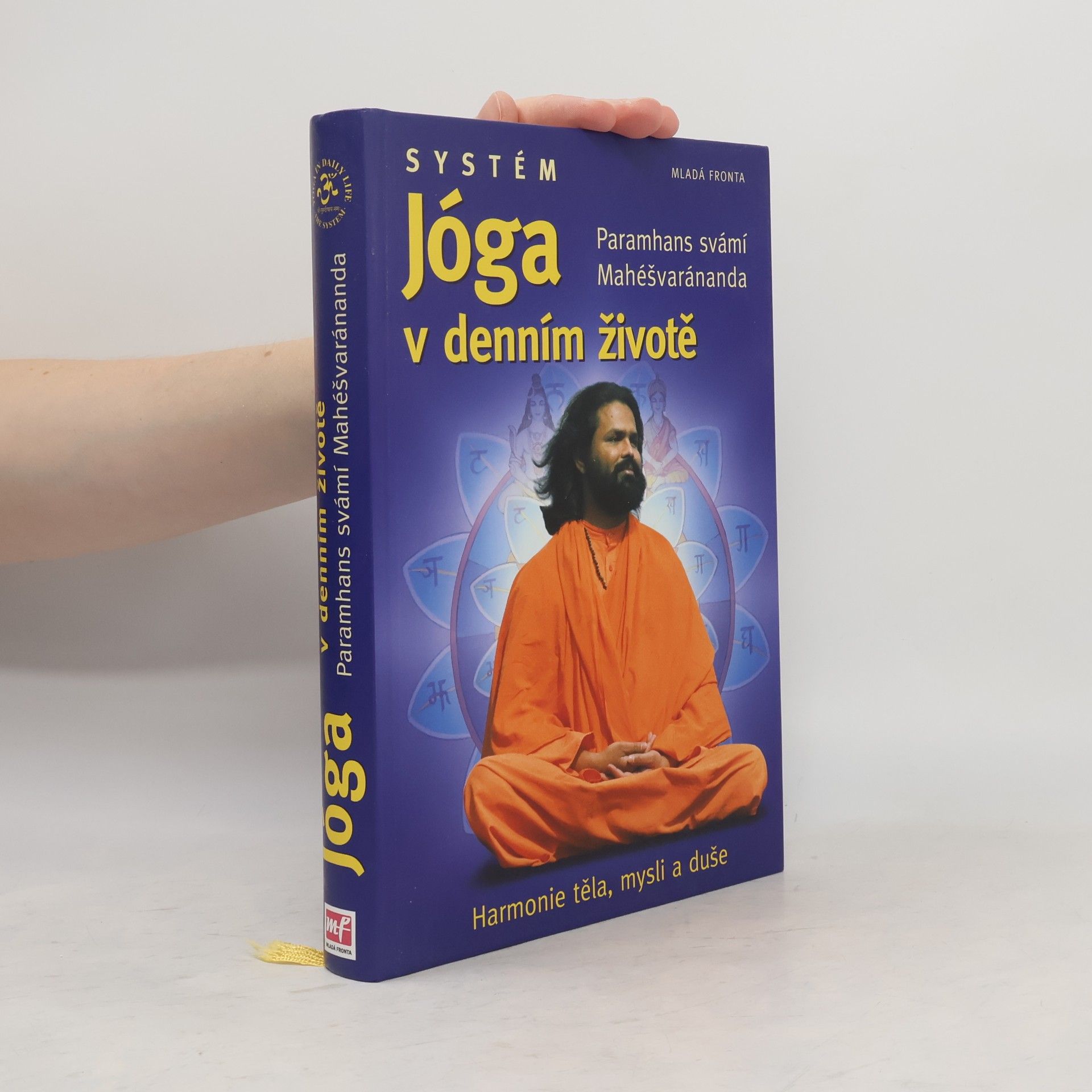 Paramhans Swami Maheshwarananda Systém "Jóga v denním životě"