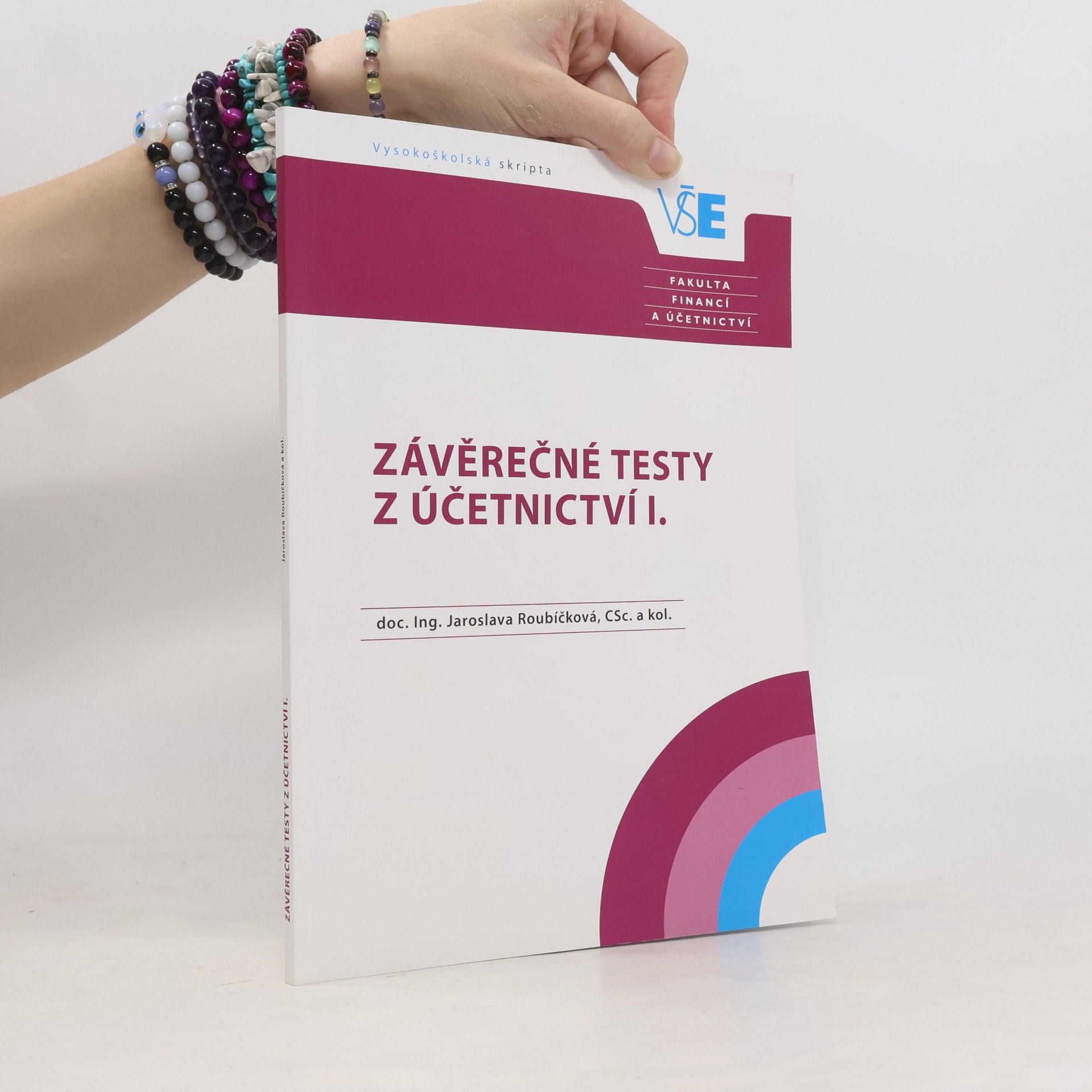 Jaroslava Roubíčková Závěrečné testy z Účetnictví I.