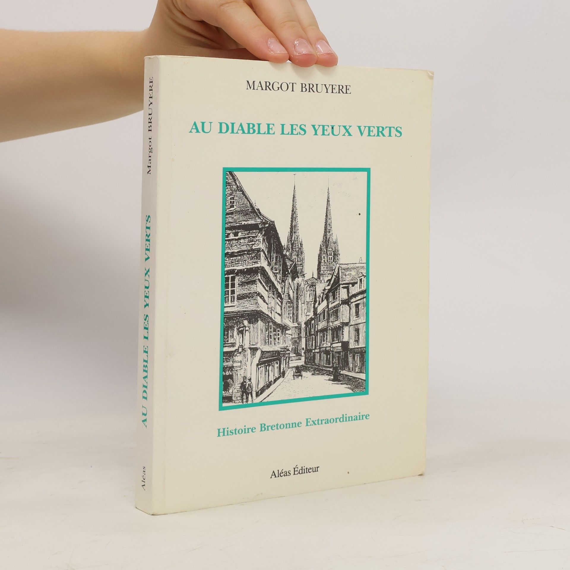 Margot Bruyère Au diable les yeux verts