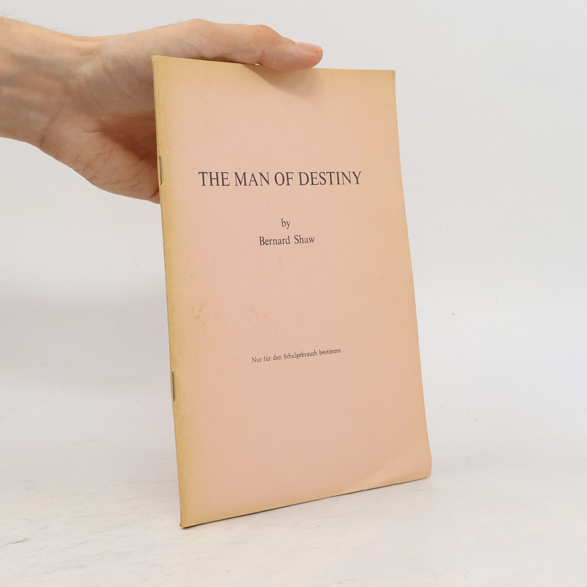 George Bernard Shaw The Man Of Destiny