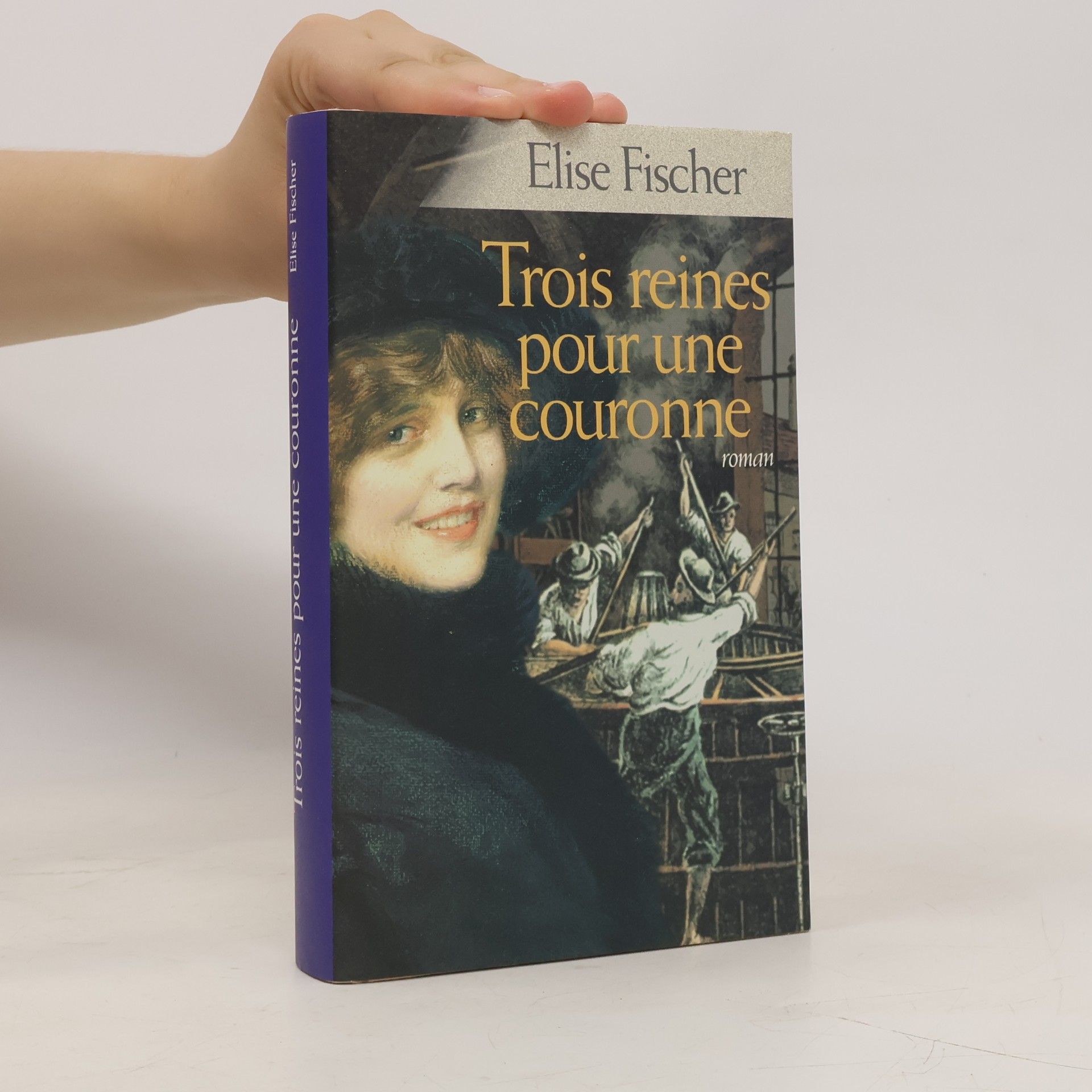 Elise Fischer Trois reines pour une couronne