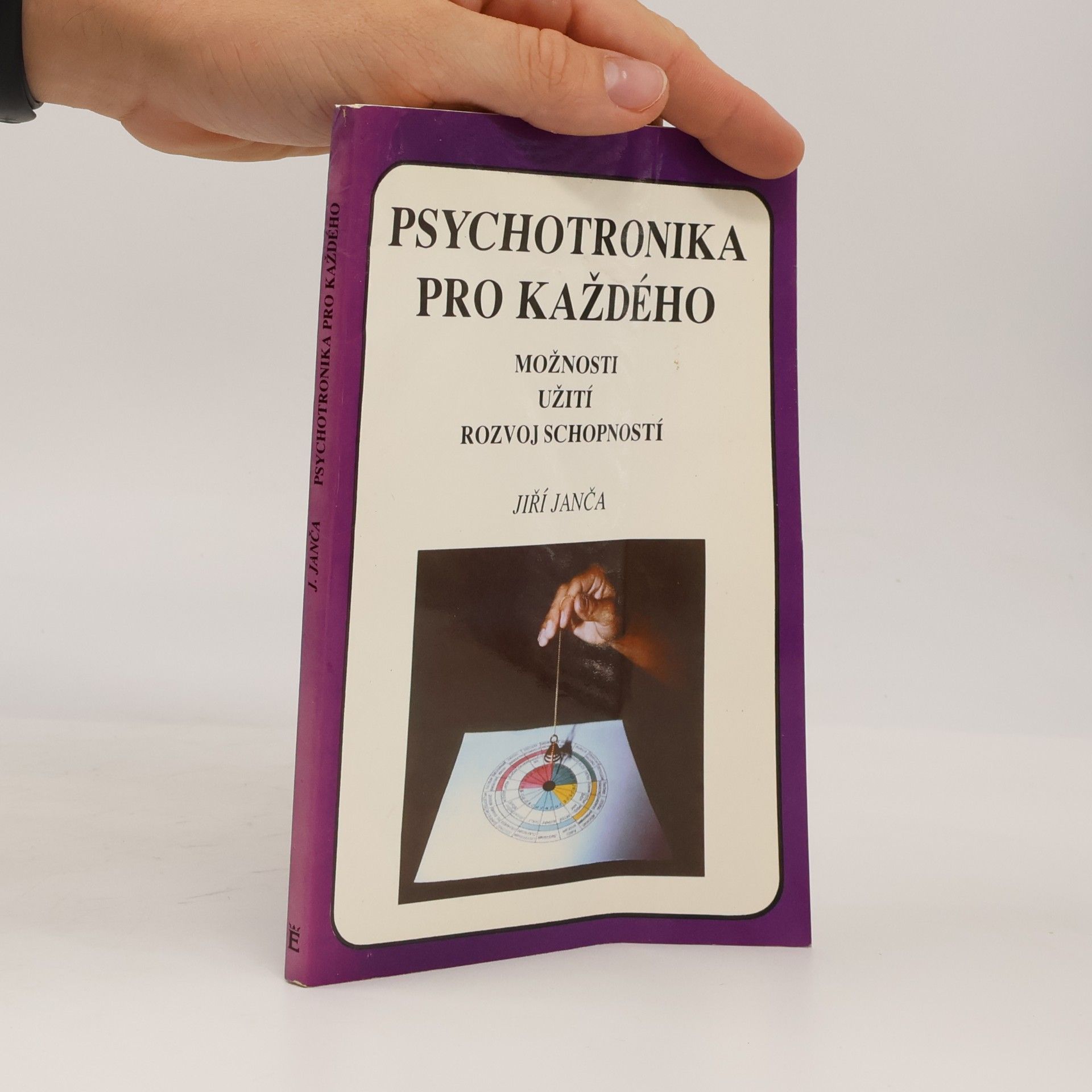 Jiří Janča Psychotronika pro každého