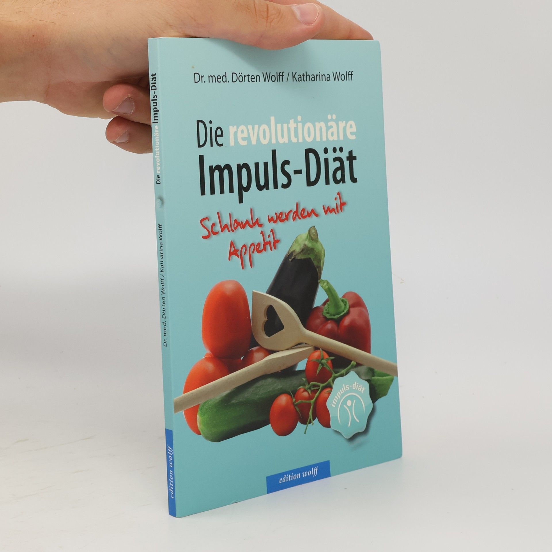 Katharina Wolff Die revolutionäre Impuls-Diät
