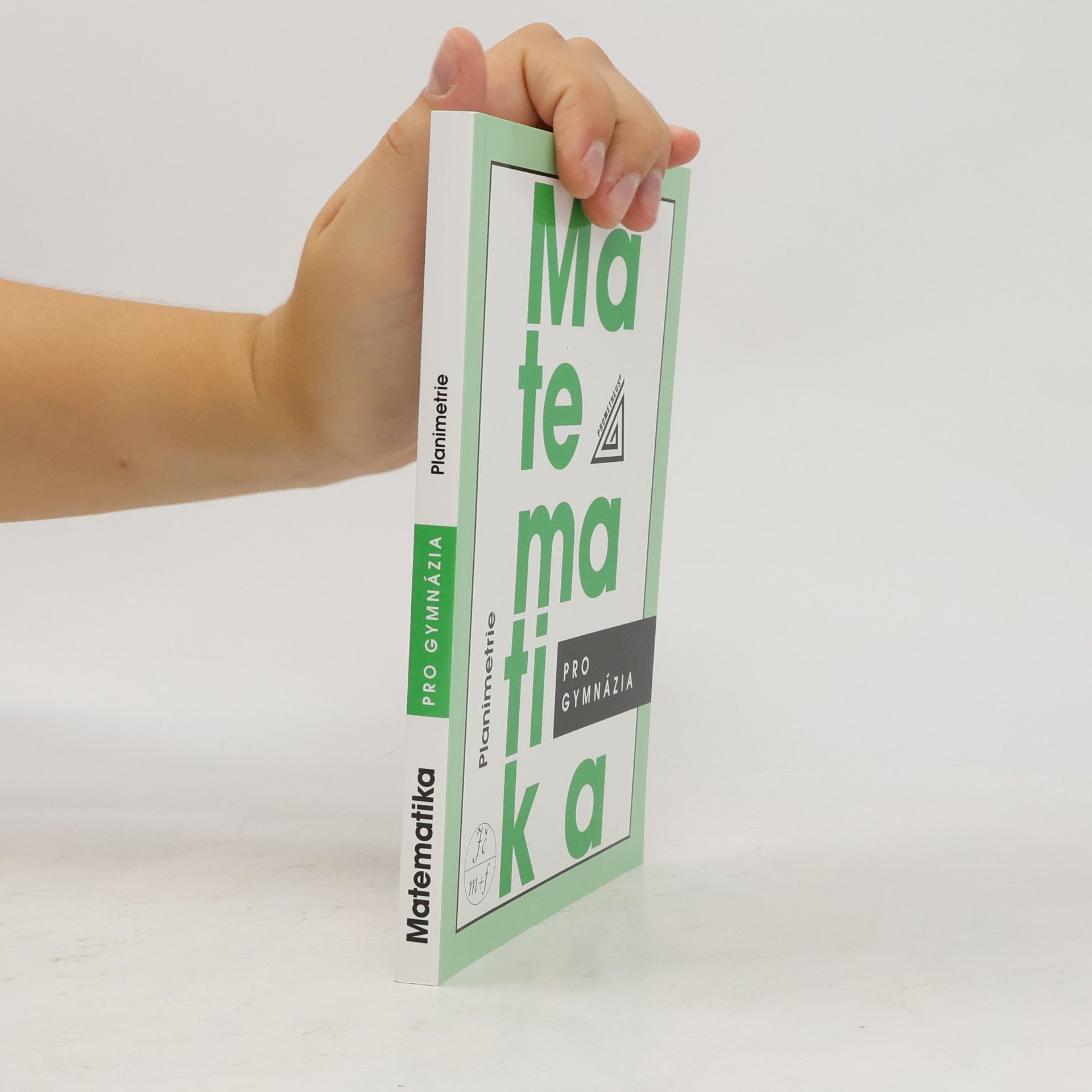 Eva Pomykalová Matematika pro gymnázia: planimetrie