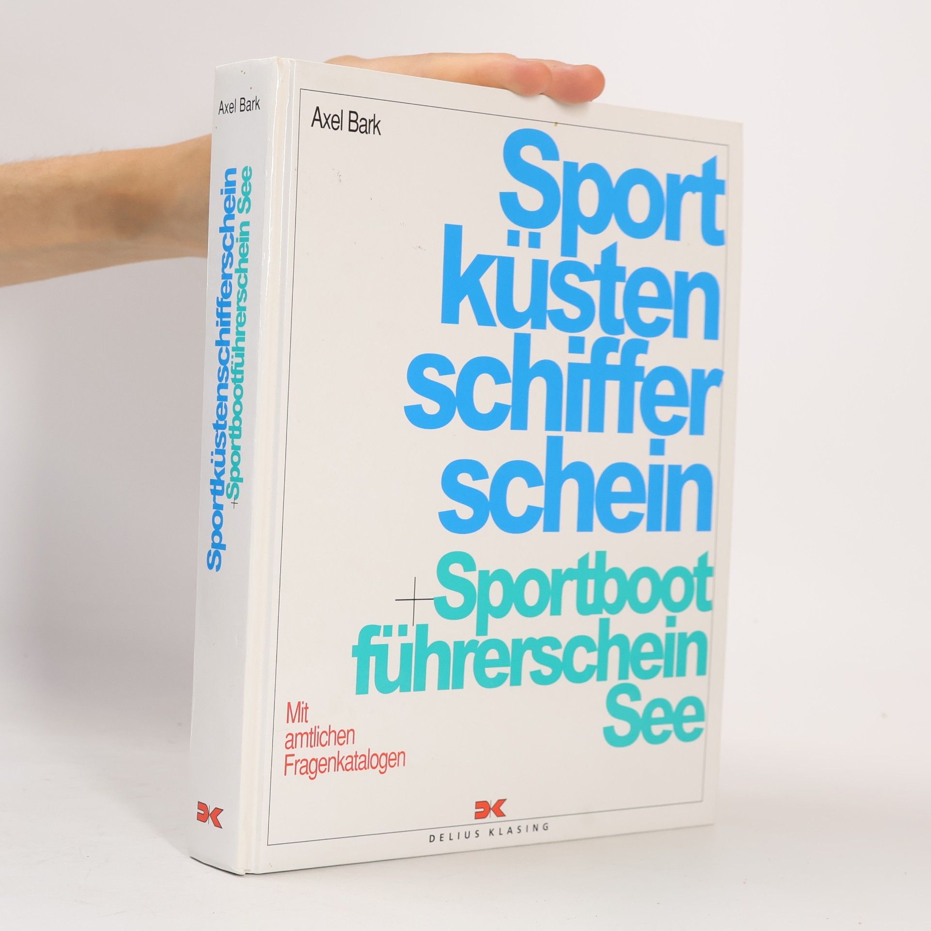 Alex Bark Sportküstenschifferschein: Sportbootführerschein See