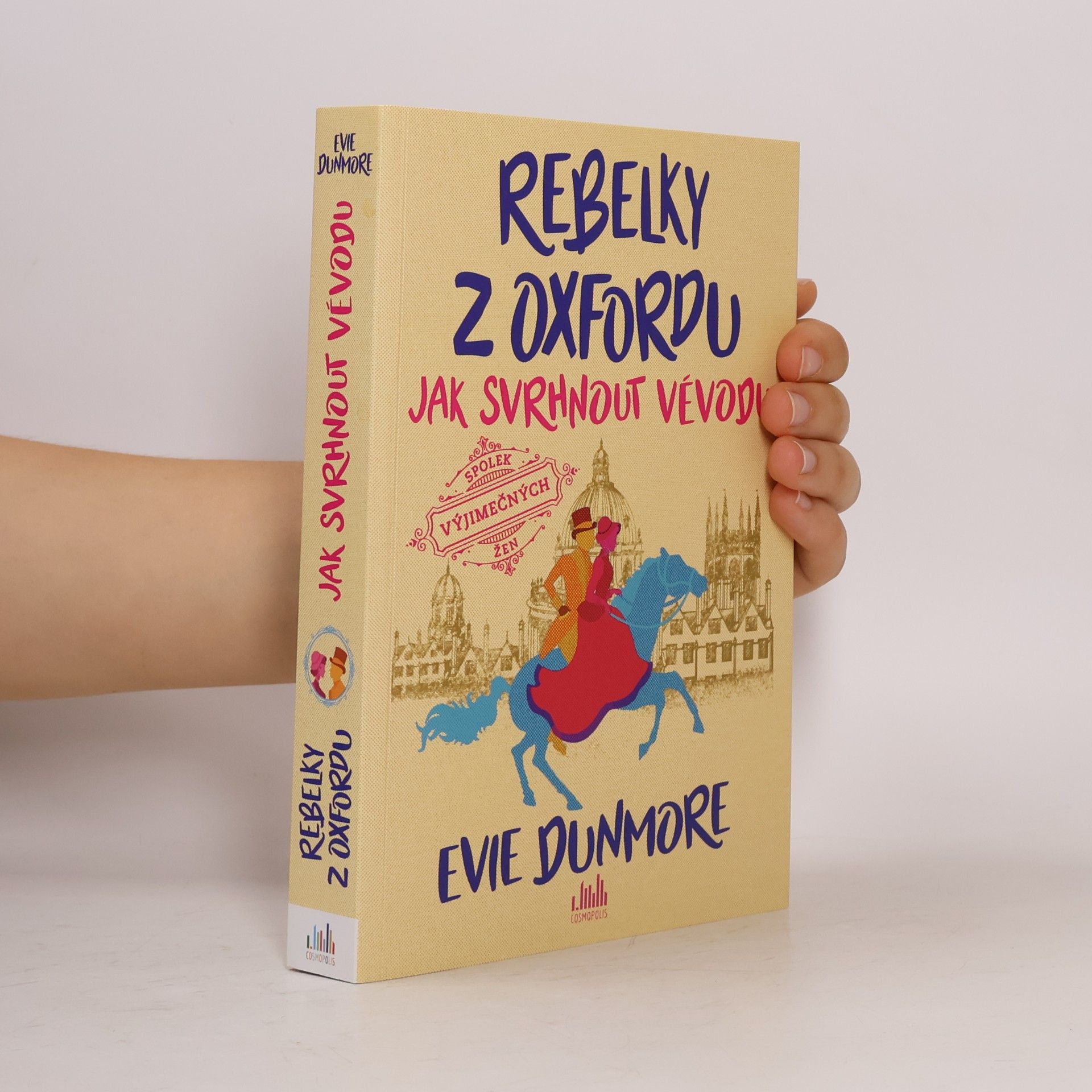Evie Dunmore Rebelky z Oxfordu. Jak svrhnout vévodu