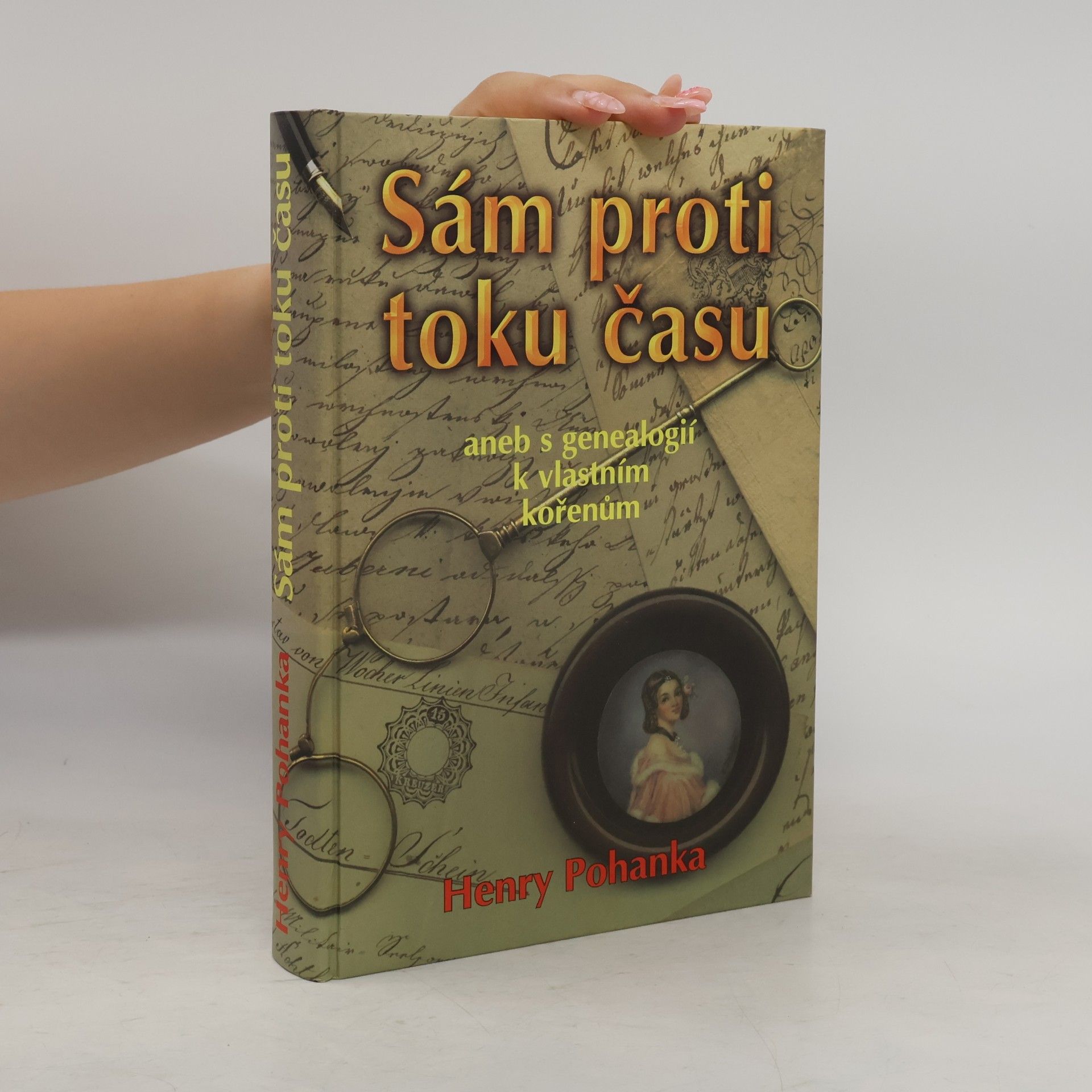 Sám proti toku času, aneb, S genealogií k vlastním kořenům