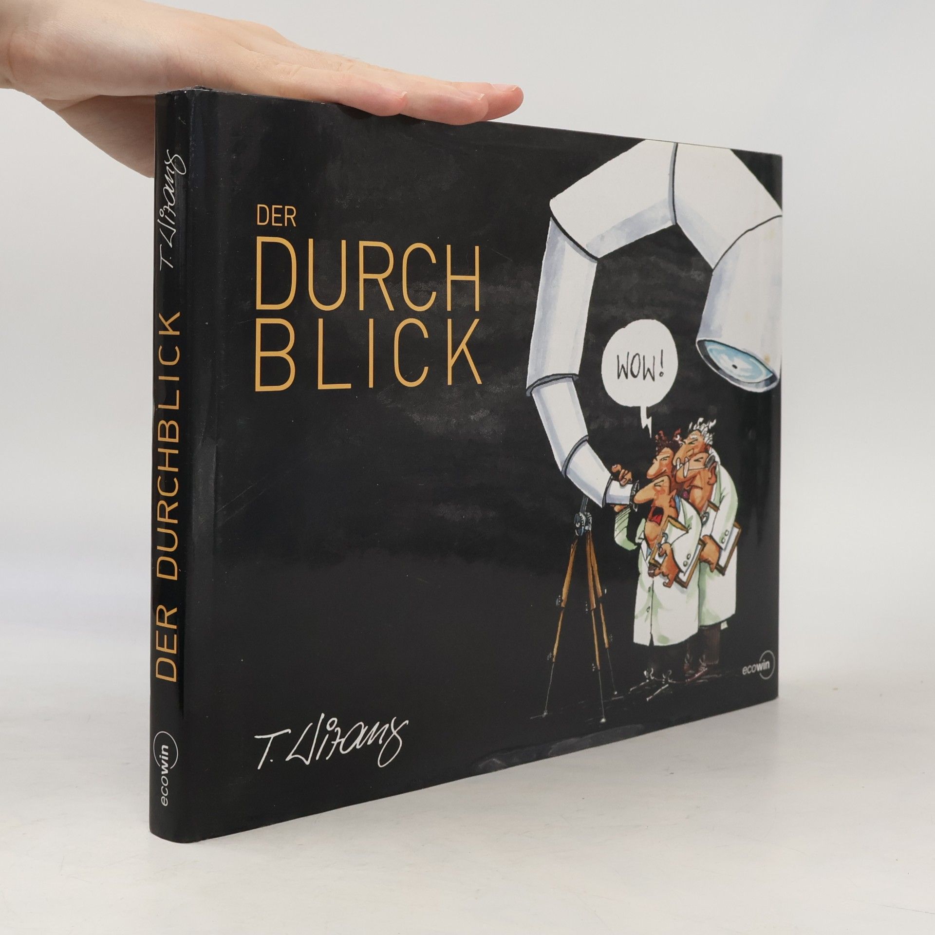 T. Lizans Der Durchblick