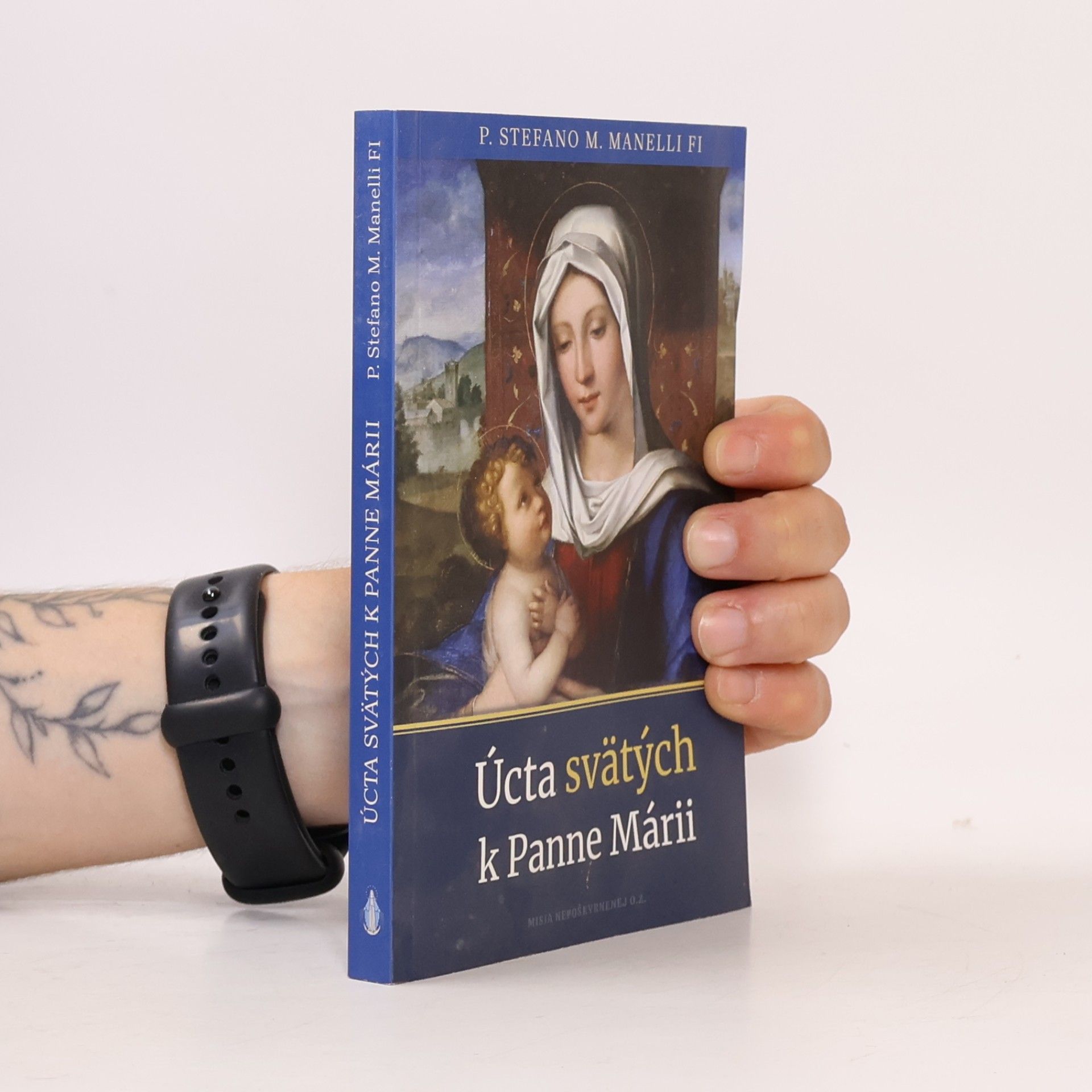 Stefano M. Manelli Úcta svätých k Panne Márii