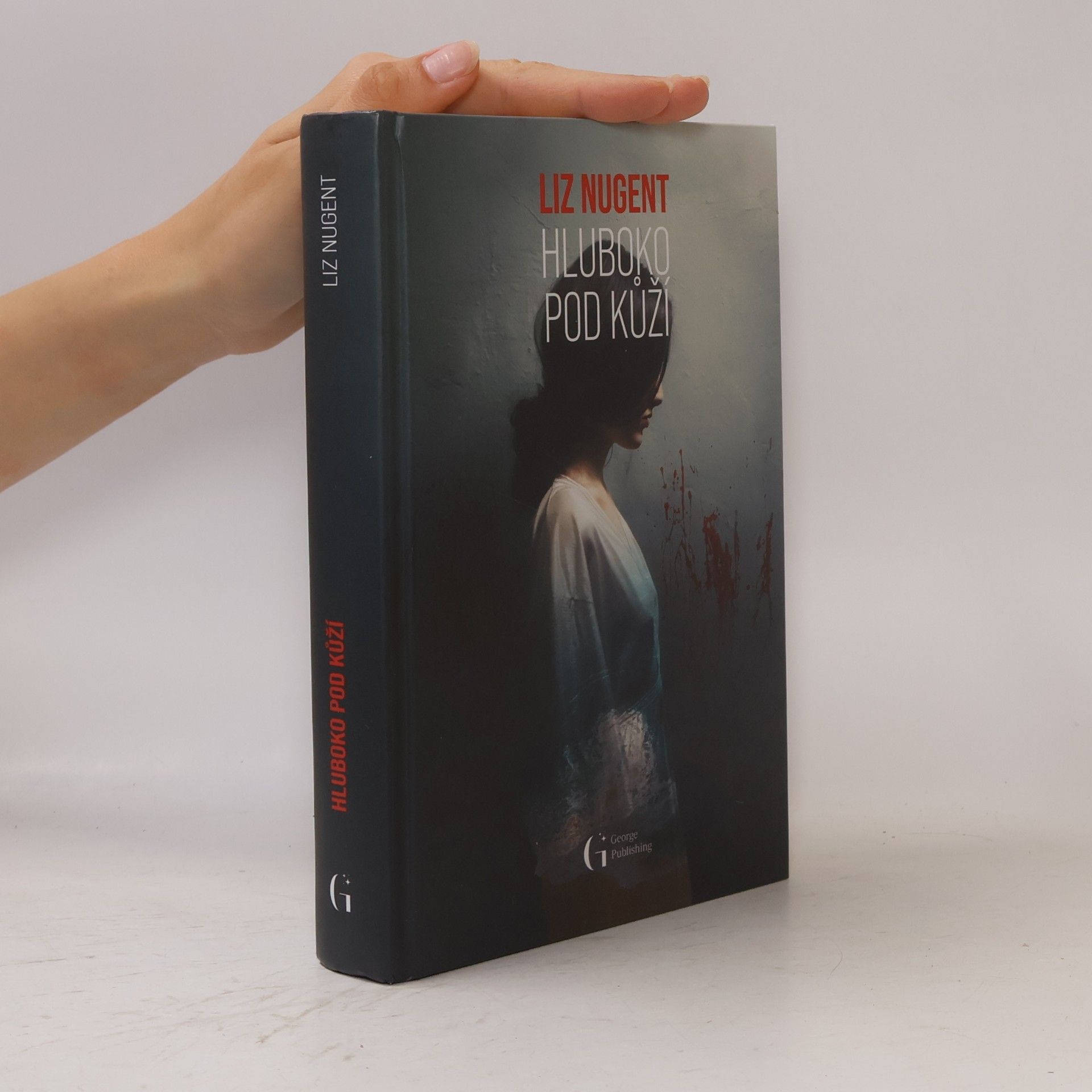 Liz Nugent Hluboko pod kůží