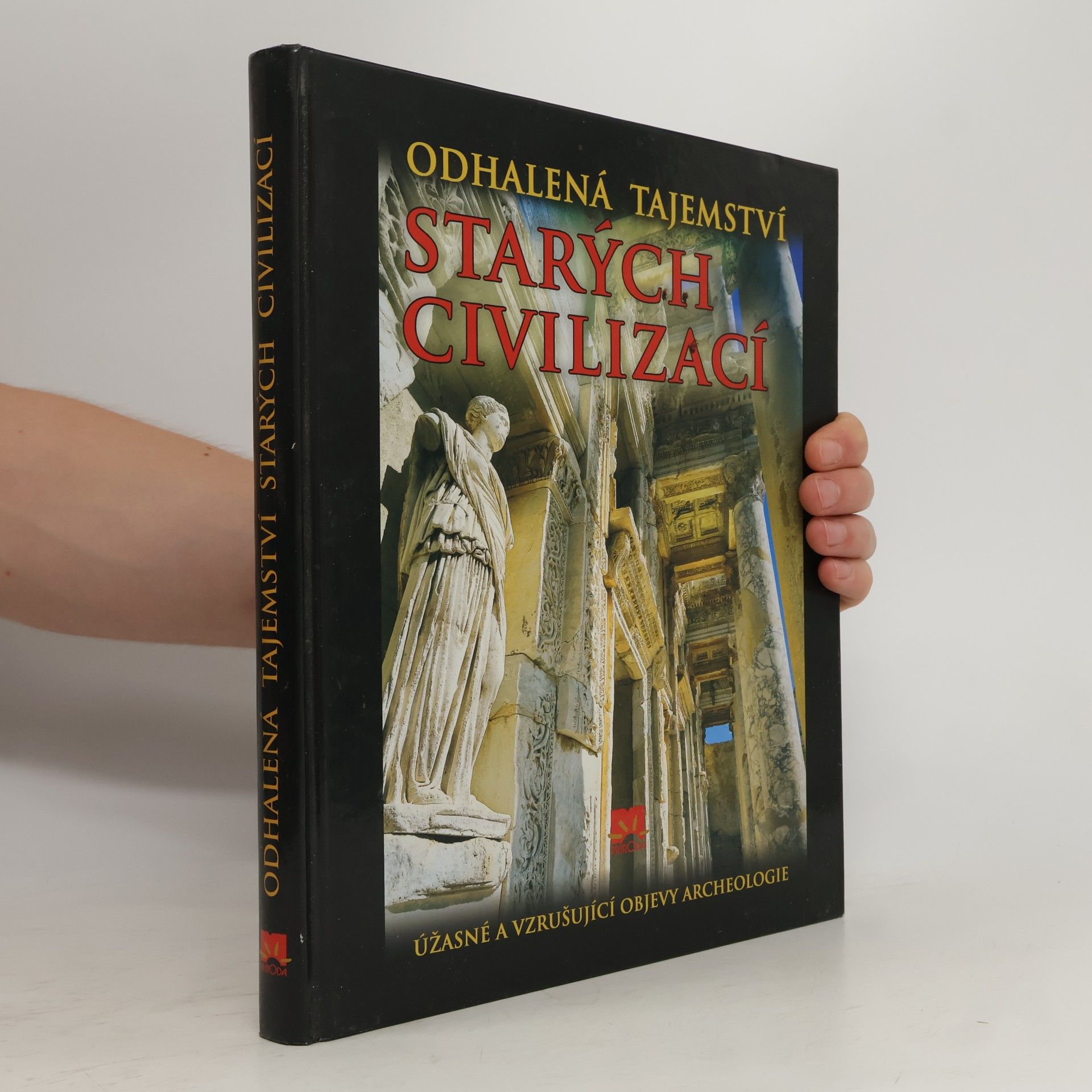 Enzo Bernardini Odhalená tajemství starých civilizací