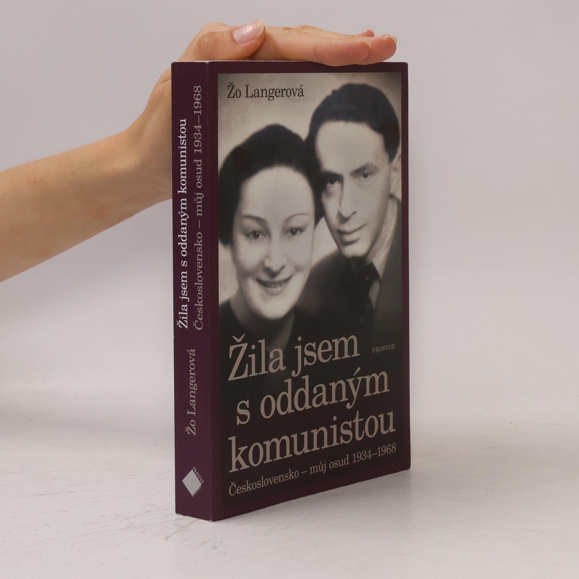 Žofia Langerová Žila jsem s oddaným komunistou. Československo - můj osud 1934-1968