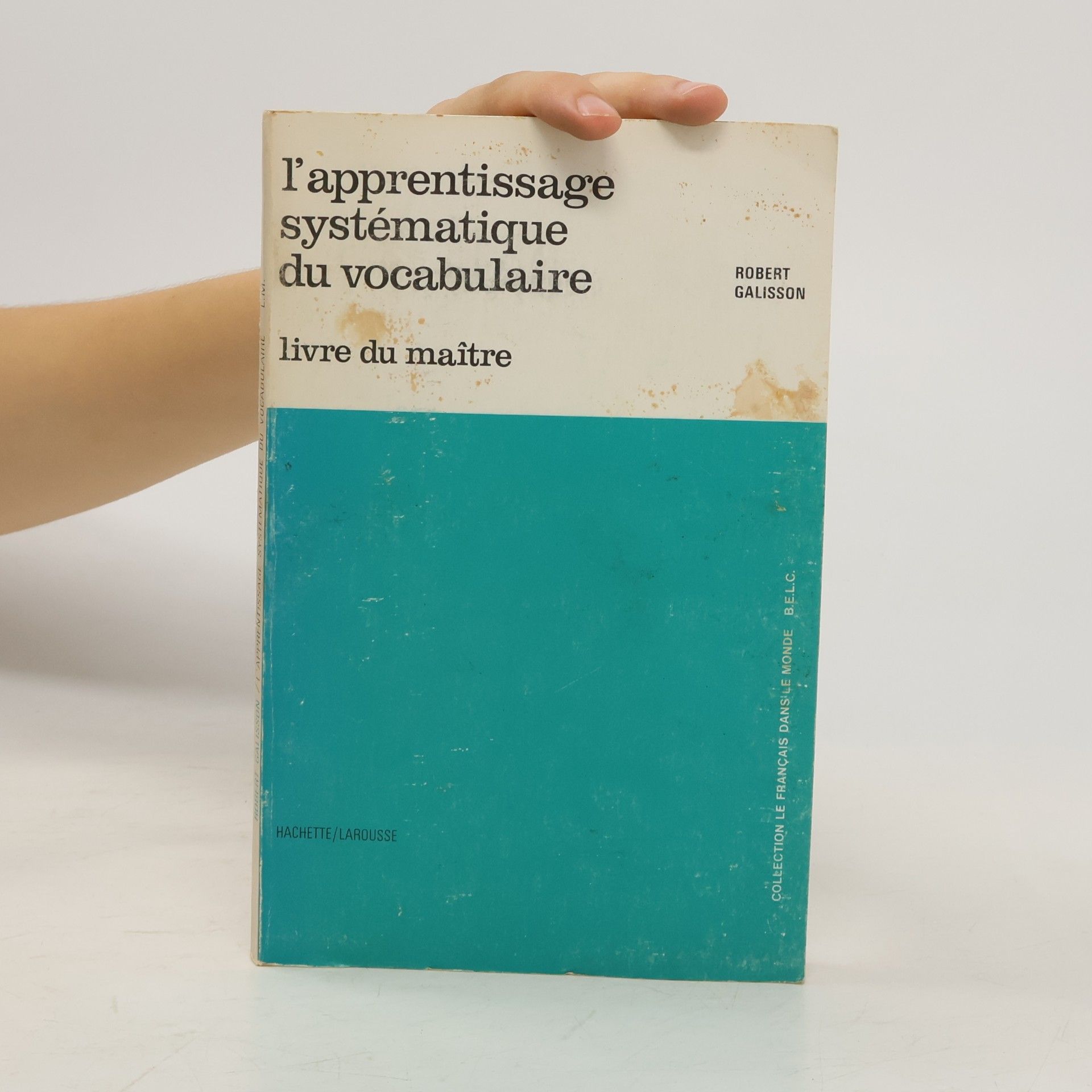 Robert Galisson L'apprentissage systématique du vocabulaire