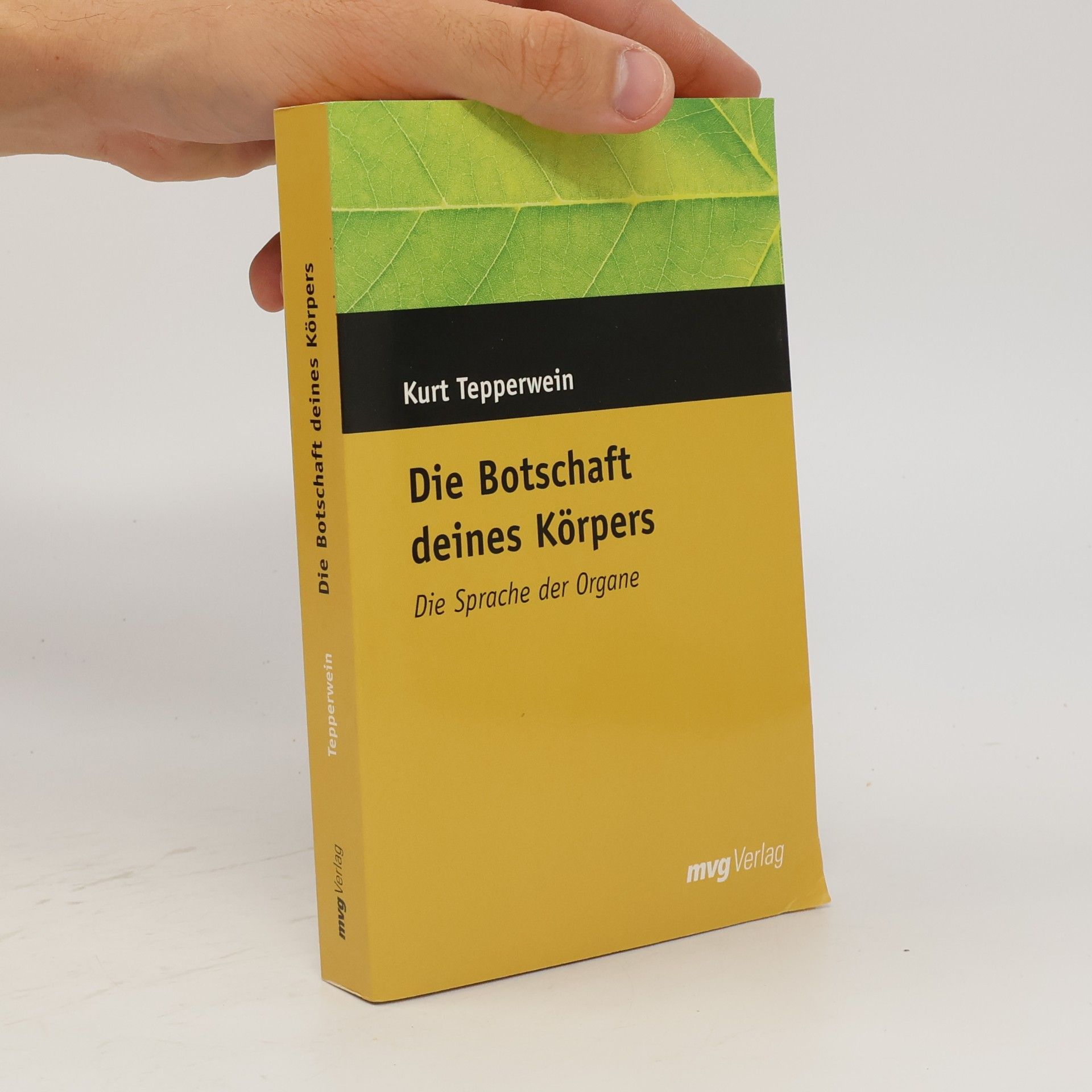 Kurt Tepperwein Die Botschaft deines Körpers
