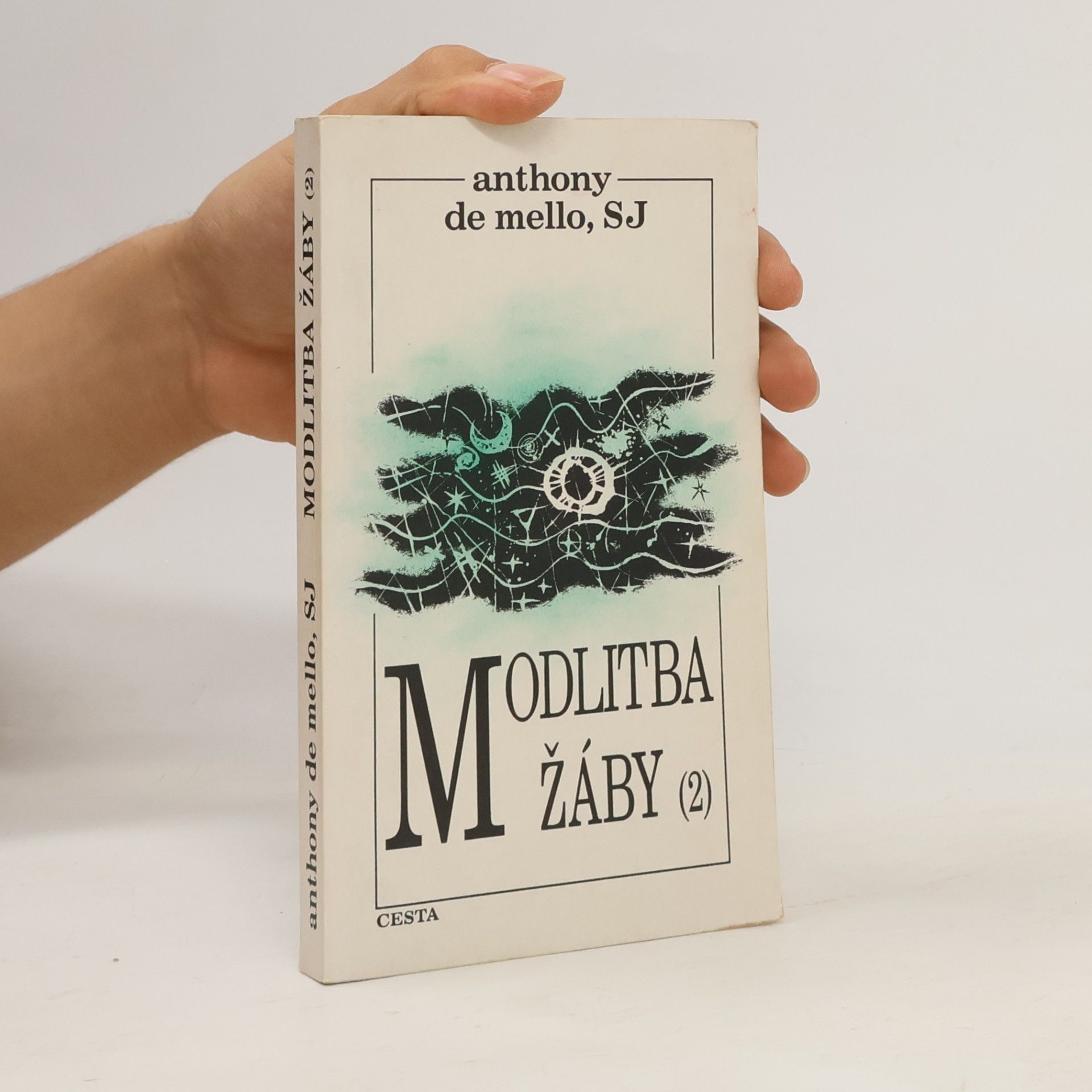 Anthony de Mello Modlitba žáby. 2. díl