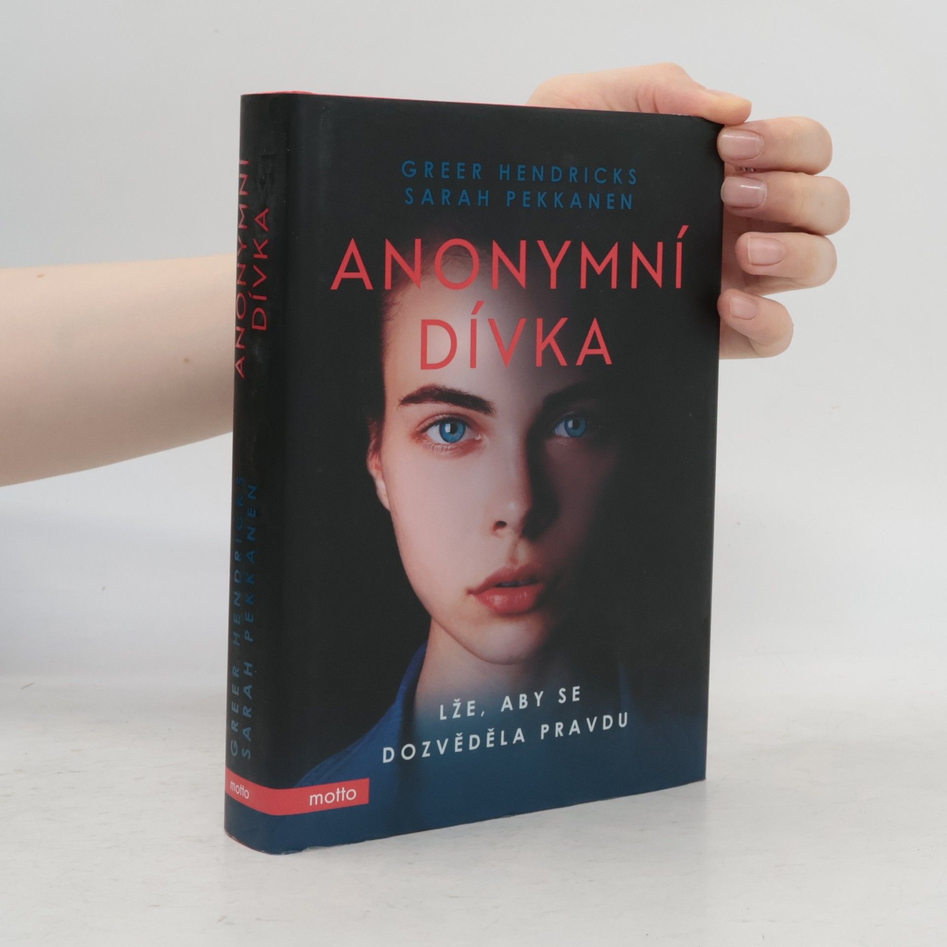 Greer Hendricks Anonymní dívka. Lže, aby se dozvěděla pravdu