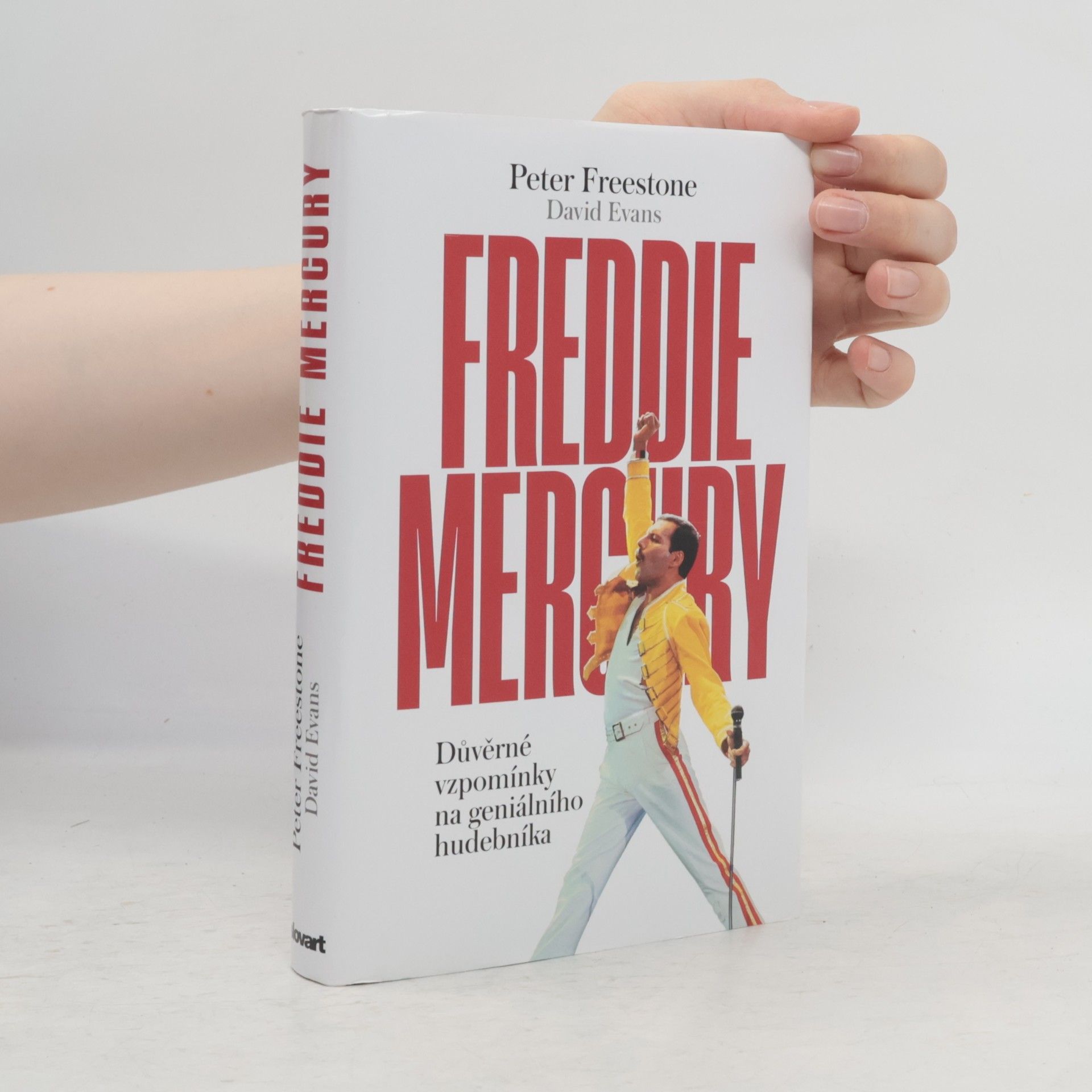 Peter Freestone Freddie Mercury : důvěrné vzpomínky na geniálního hudebníka