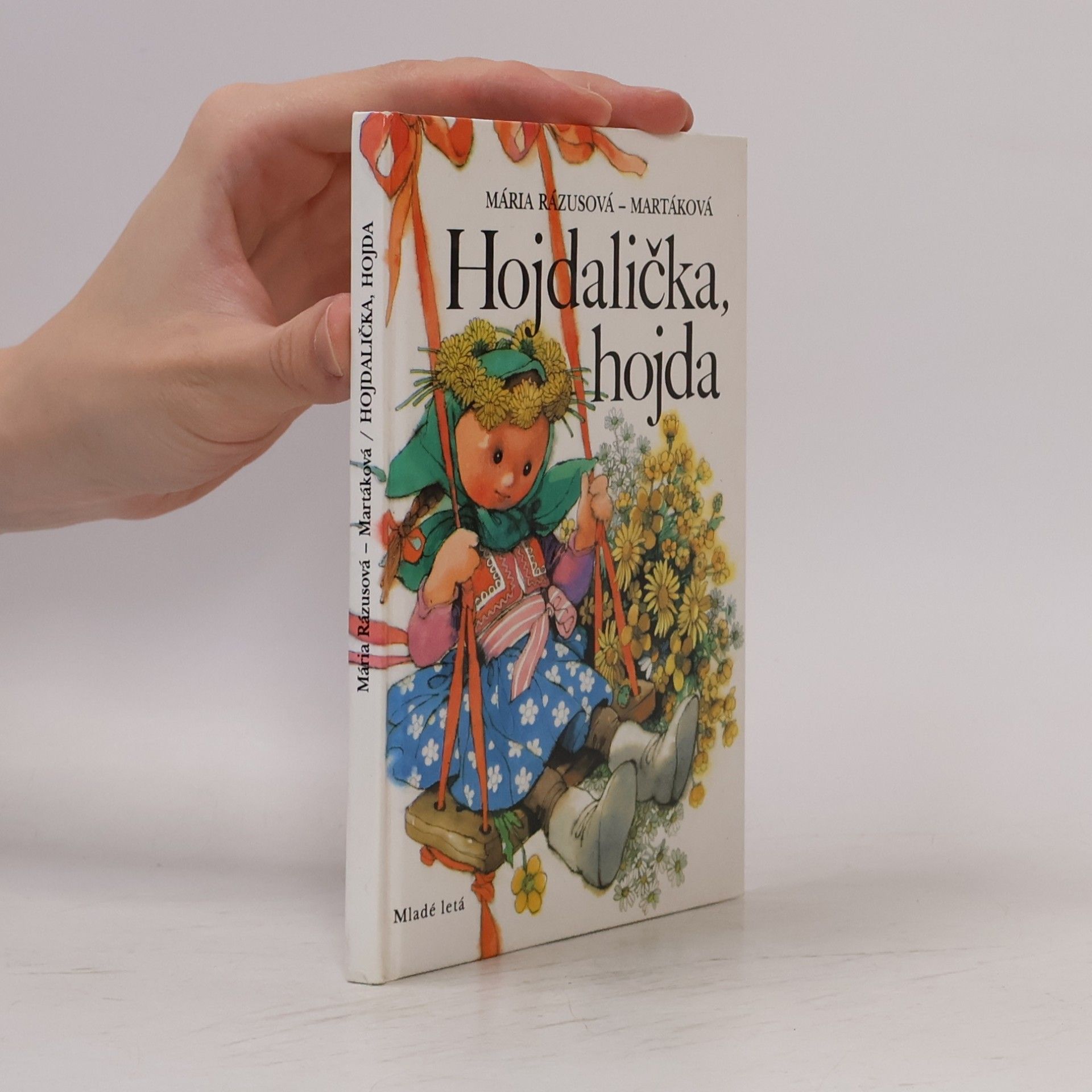 Mária Rázusová Martáková Hojdalička, hojda