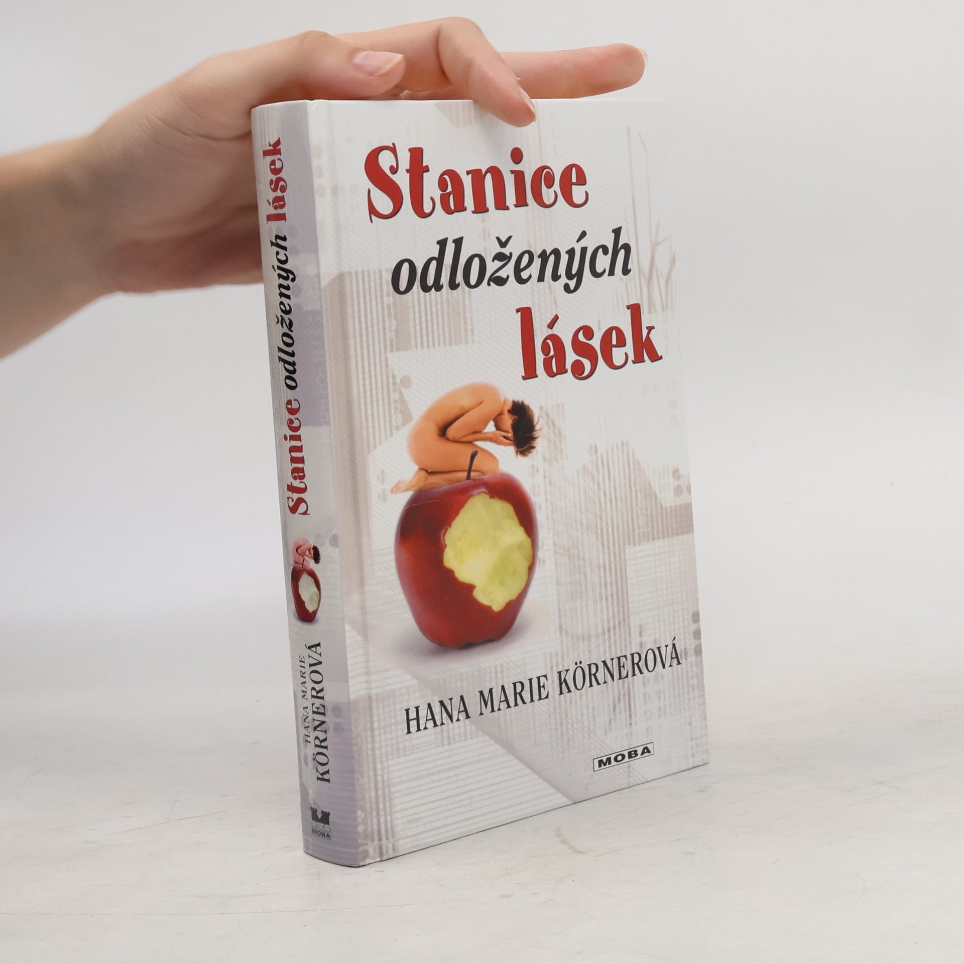 Hana Marie Körnerová Stanice odložených lásek