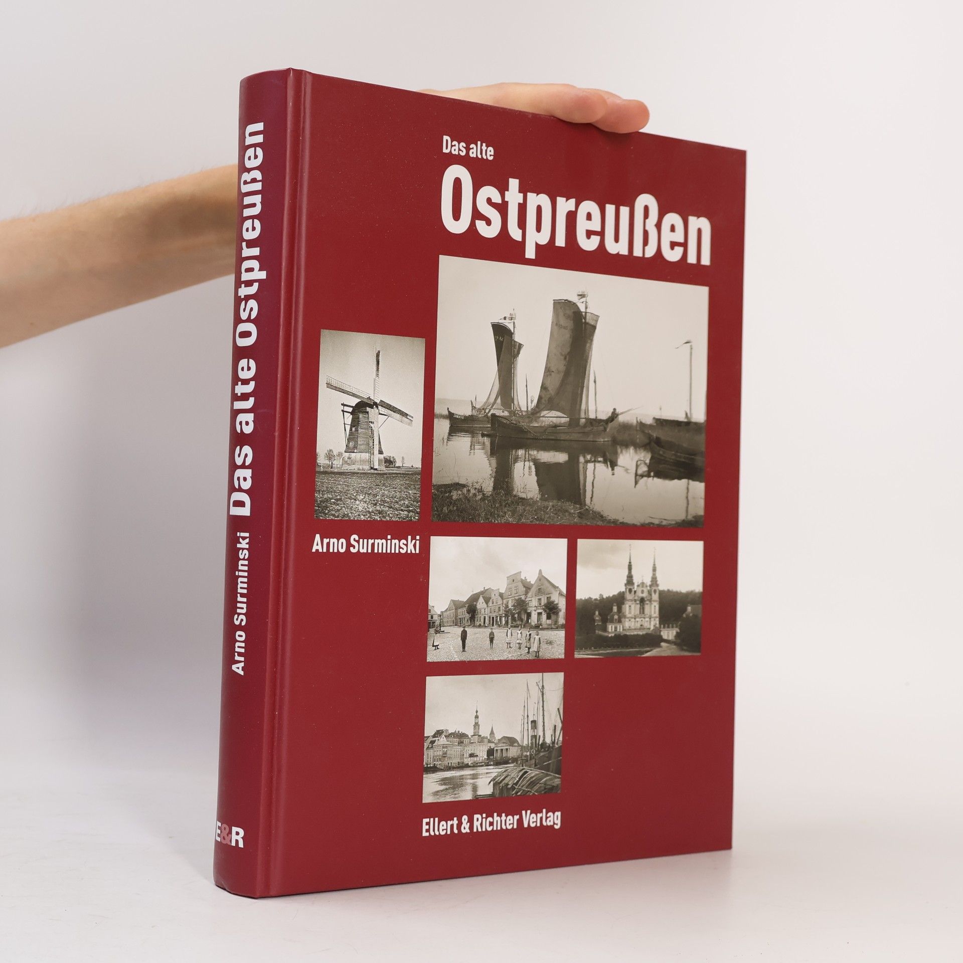 Arno Surminski Das alte Ostpreußen