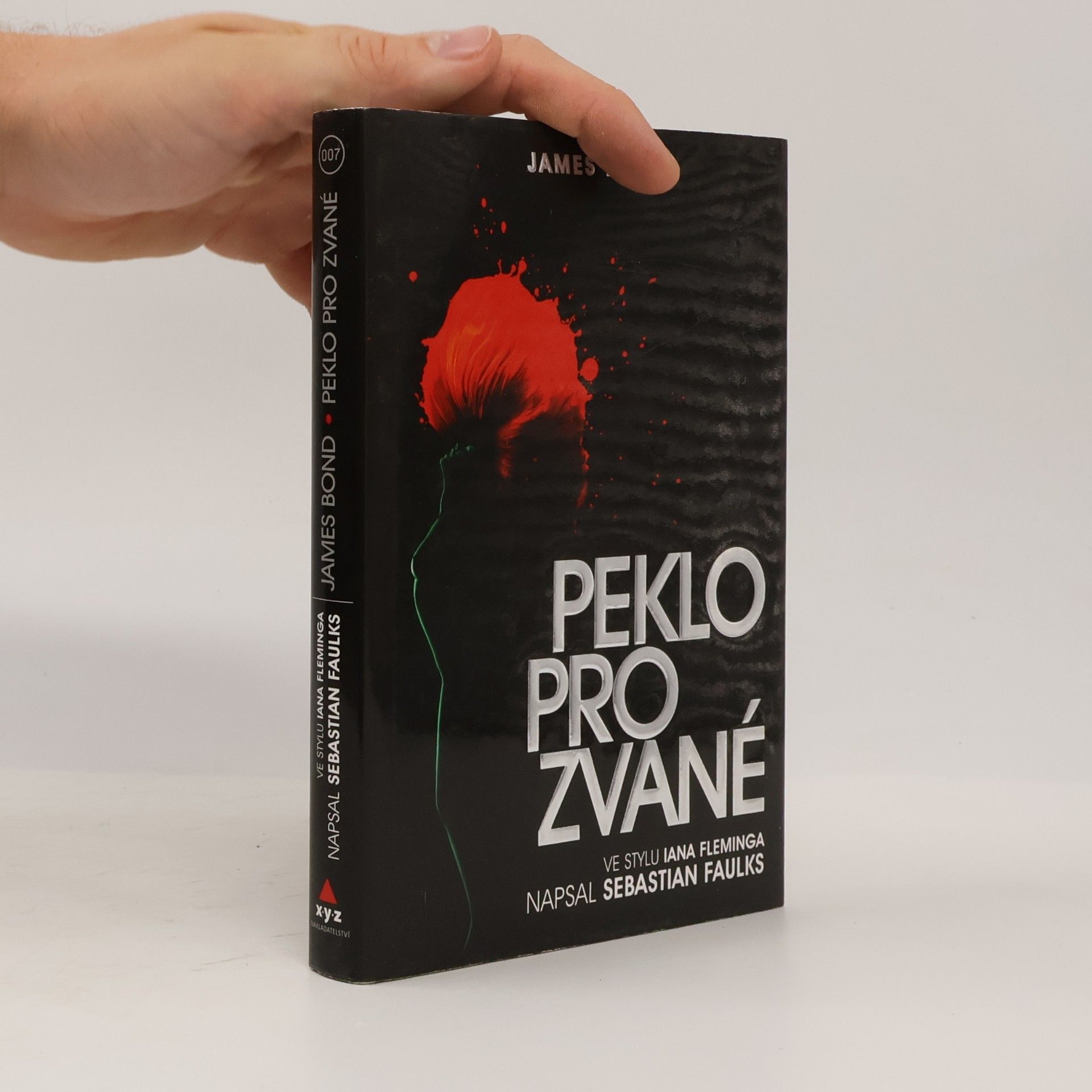 Sebastian Faulks James Bond. Peklo pro zvané