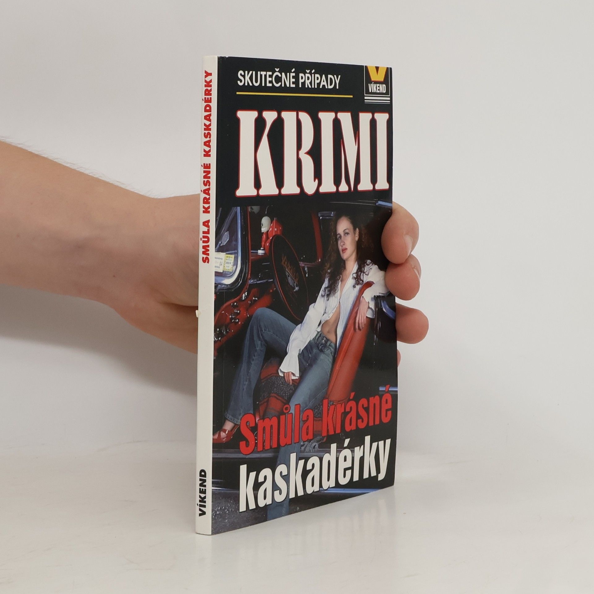 Josef Kratochvíl Smůla krásné kaskadérky