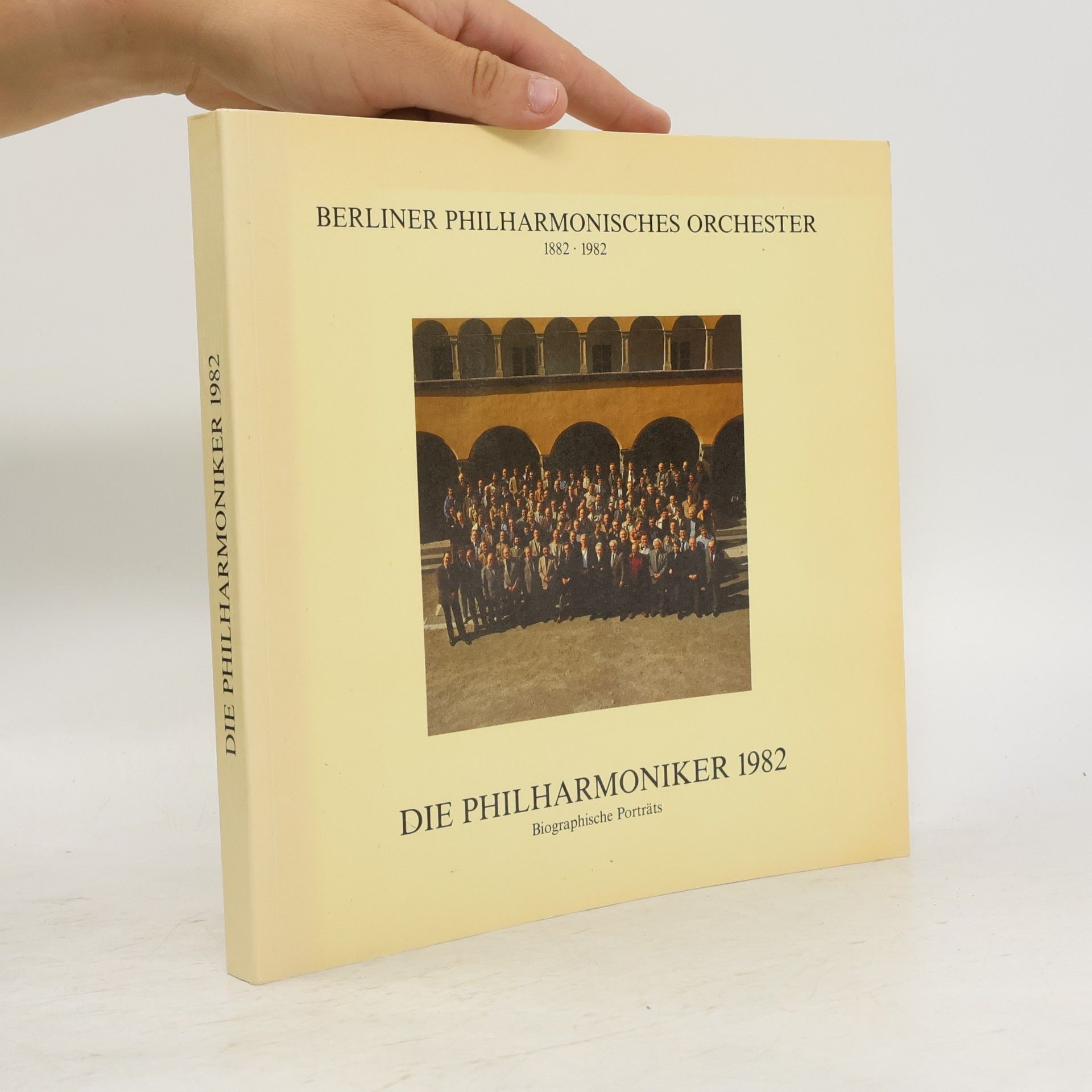Various authors Berliner Philharmonisches Orchester 1882-1982. Die Philharmoniker 1982