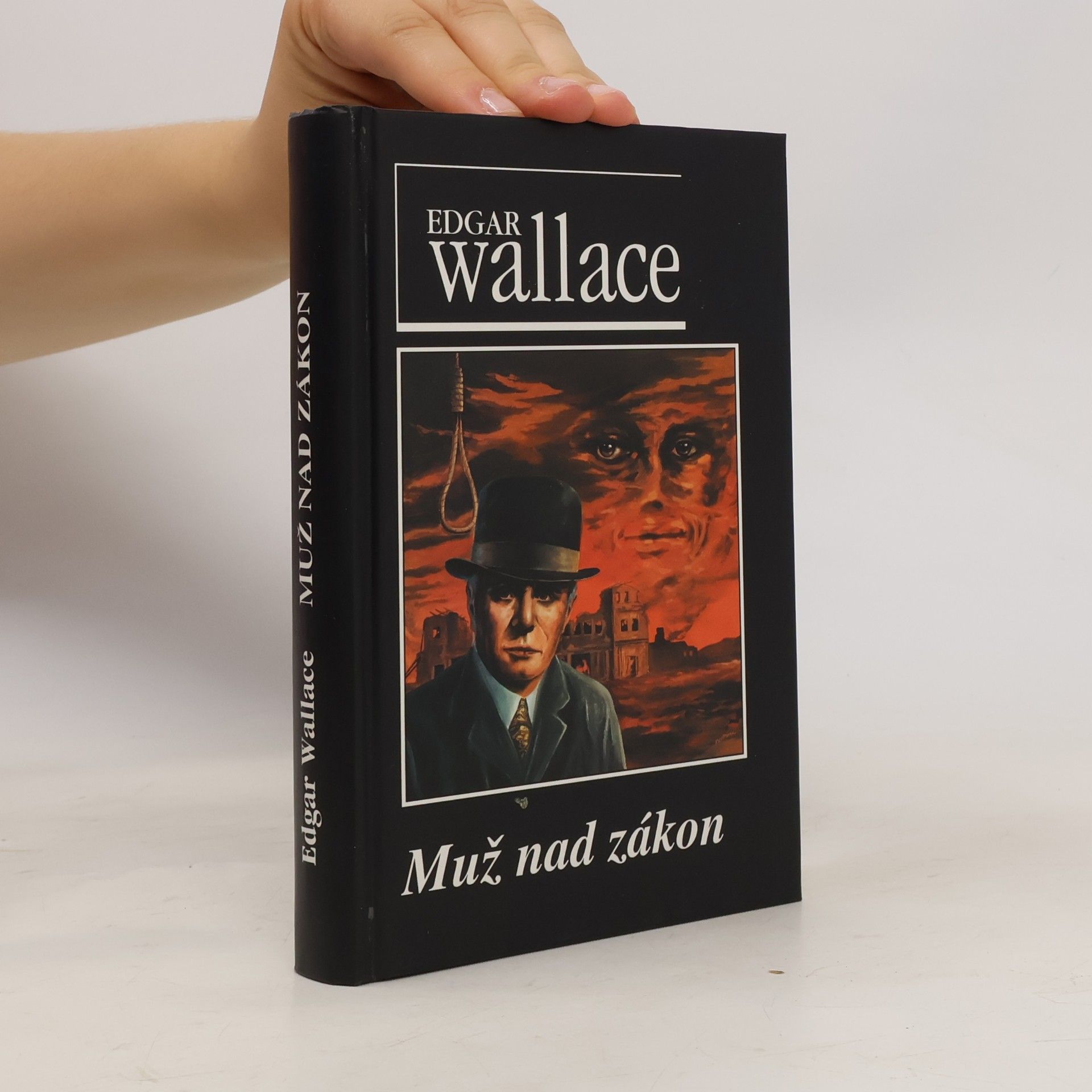 Edgar Wallace Muž nad zákon
