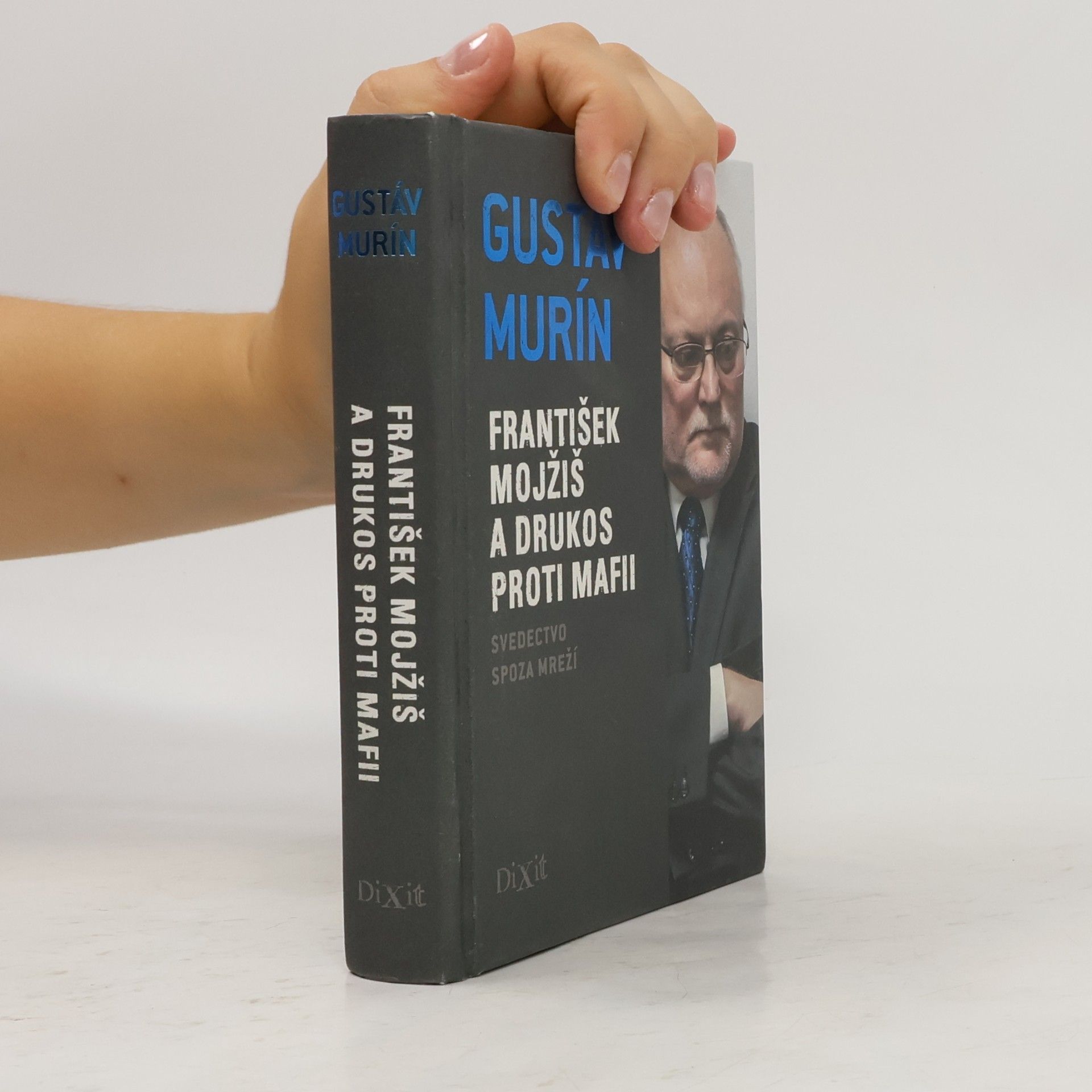 Gustáv Murín František Mojžiš a Drukos proti mafii