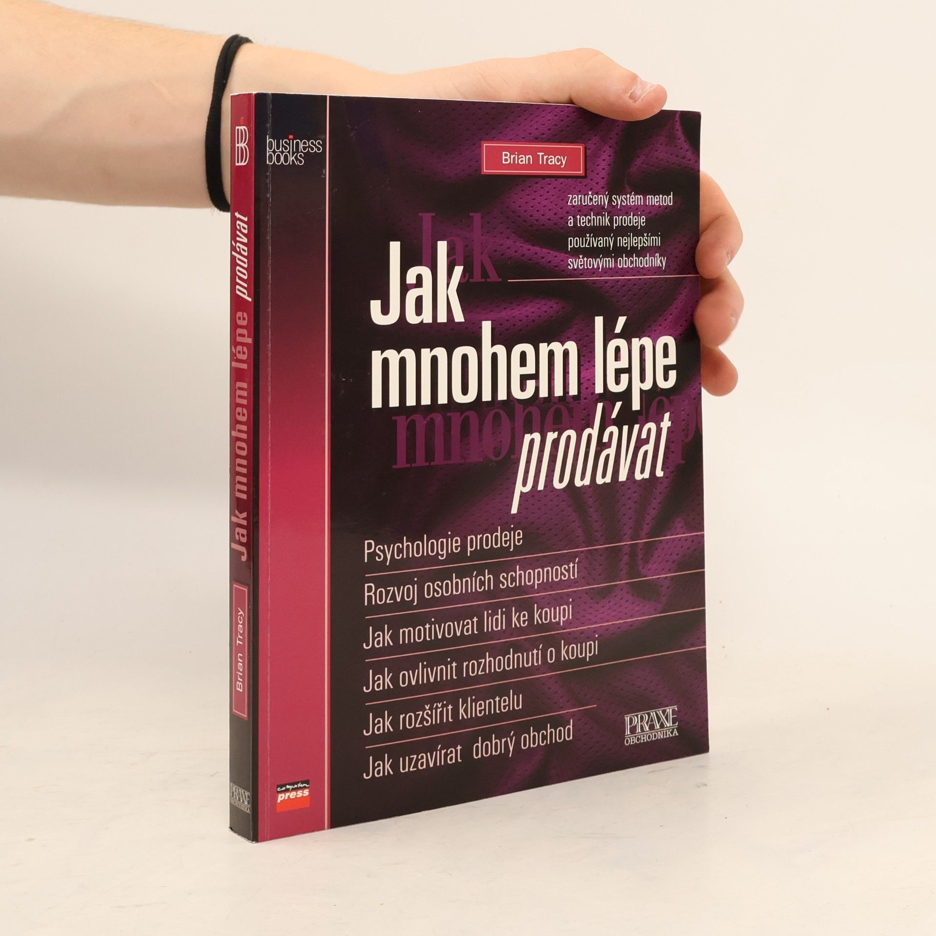 Brian Tracy Jak mnohem lépe prodávat