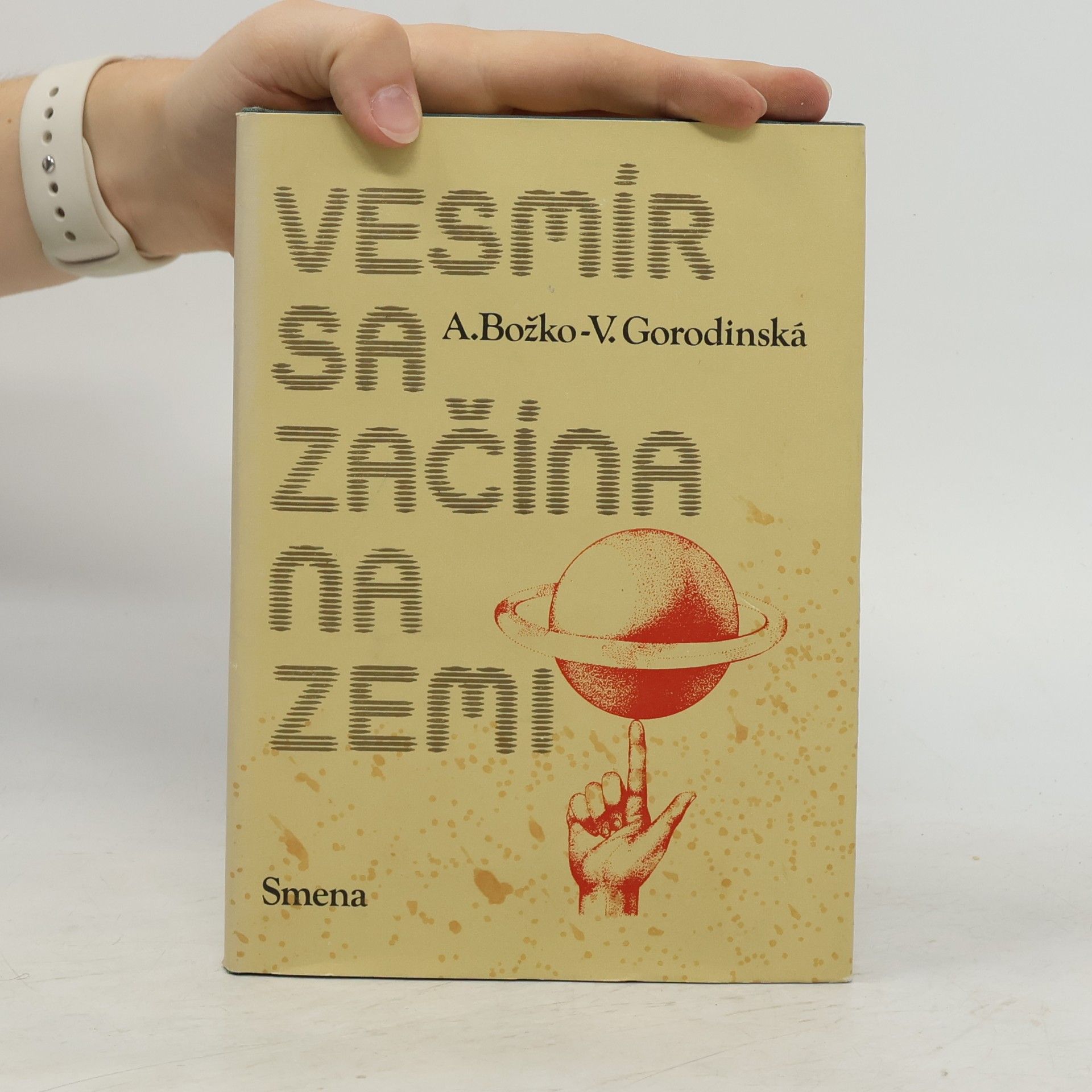 V. Gorodinská Vesmír sa začína na Zemi