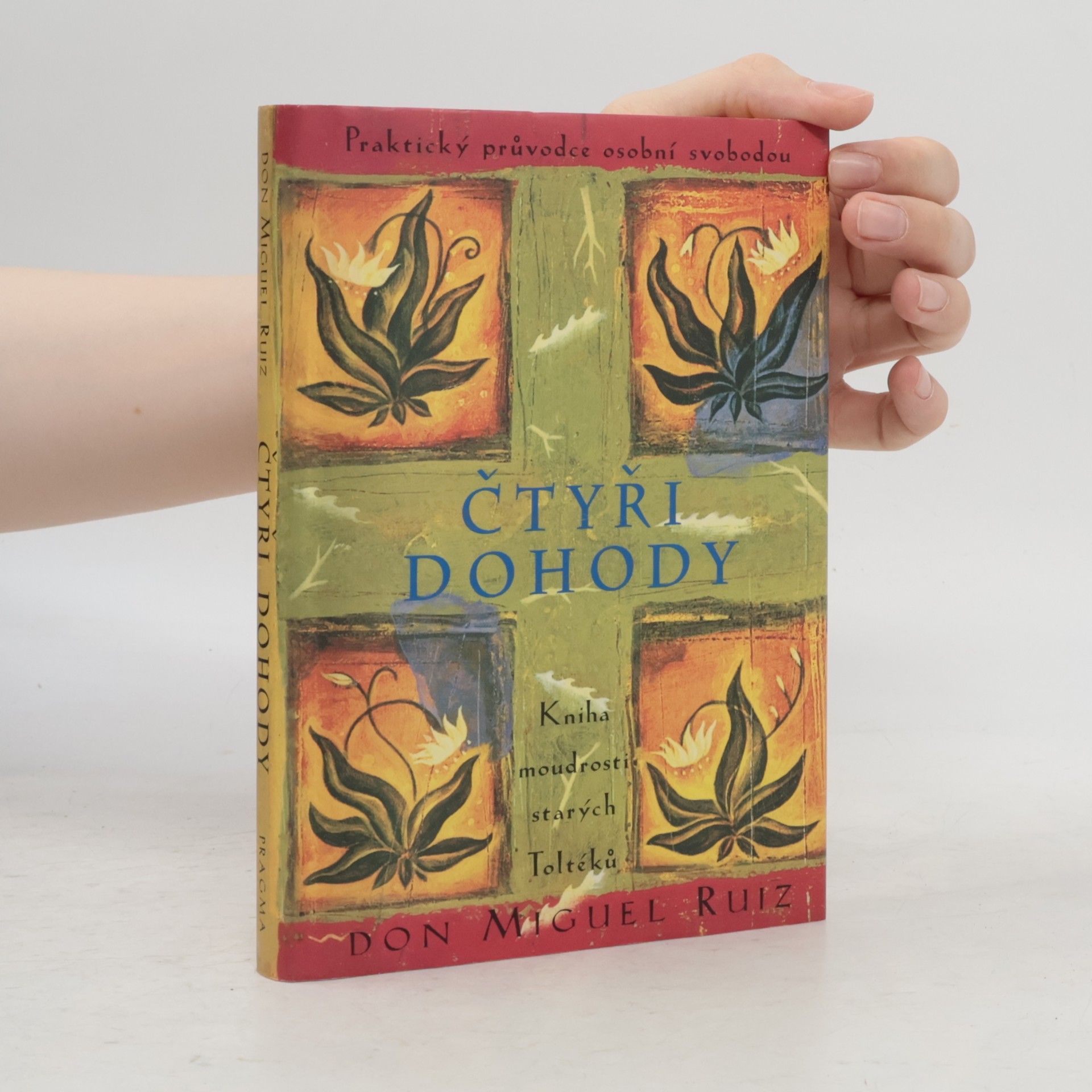 Don Miguel Ruiz Čtyři dohody
