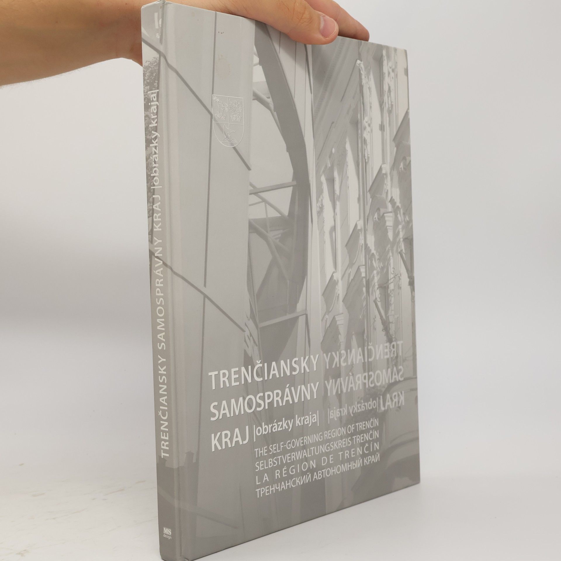 Marián Strieženec Trenčiansky samosprávny kraj. The self-governing region of Trenčín. Selbstverwaltungskreis Trenčín. La Région de Trenčín. Тренчанский автономый край