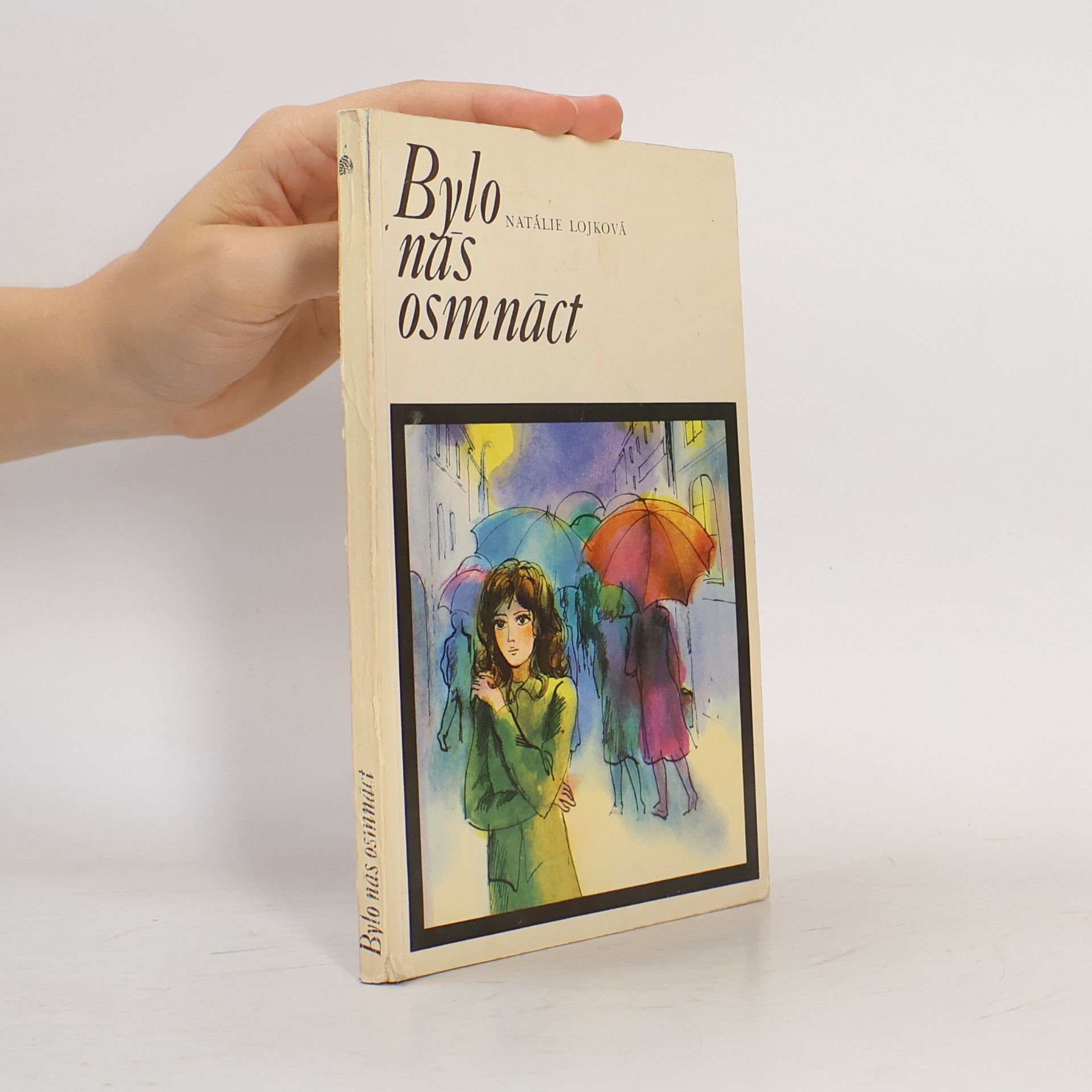 Natalija Vsevolodovna Lojko Bylo nás osmnáct