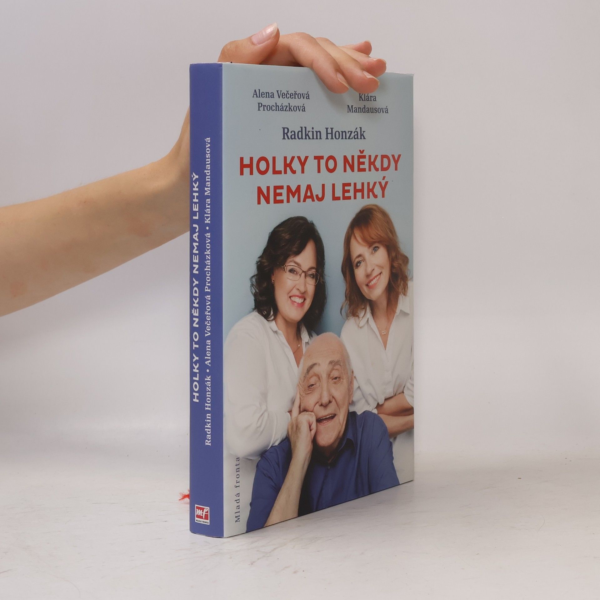 Alena Večeřová Procházková Holky to někdy nemaj lehký