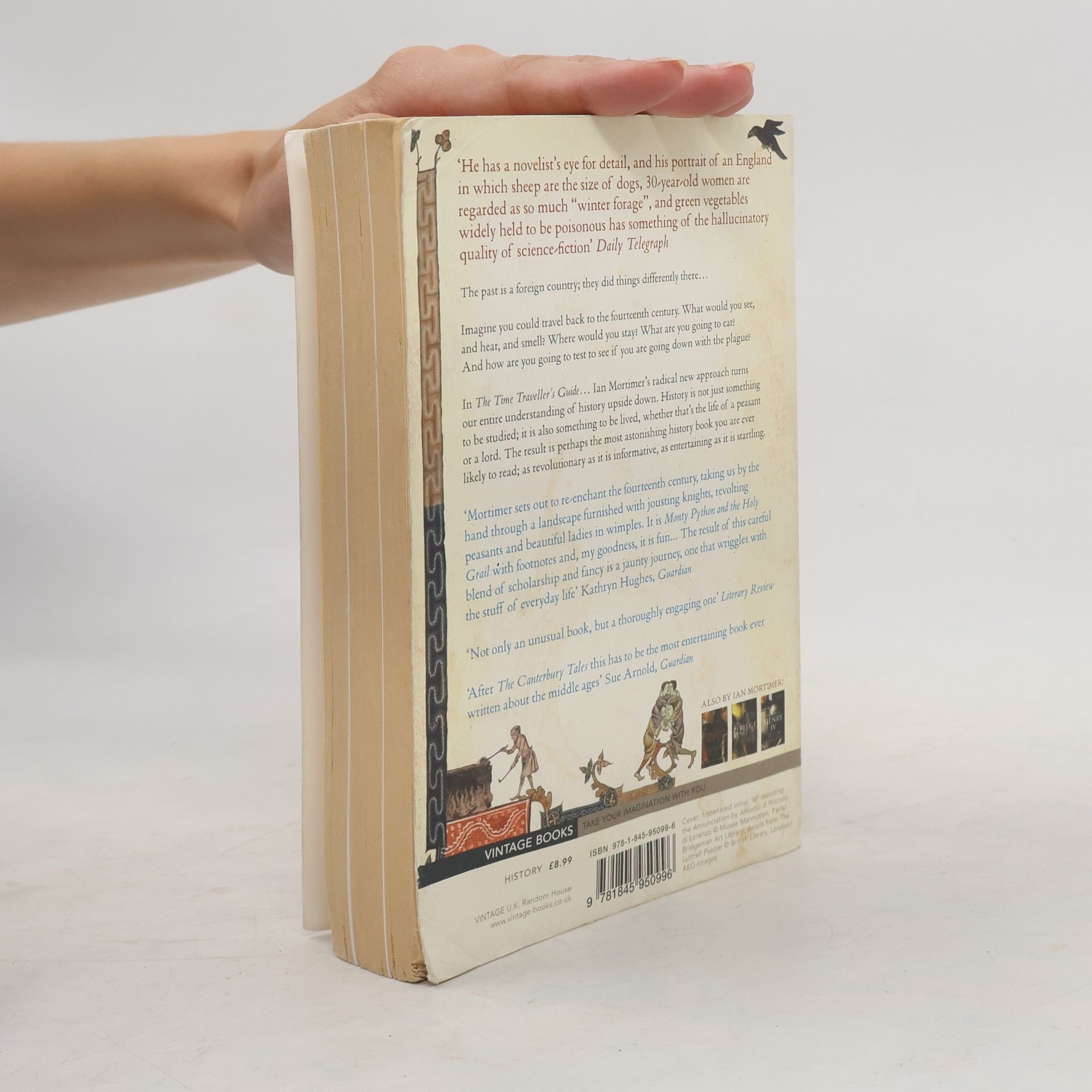 Ian Mortimer The time traveller's guide to medieval England. A handbook for visitors to the fourteenth century