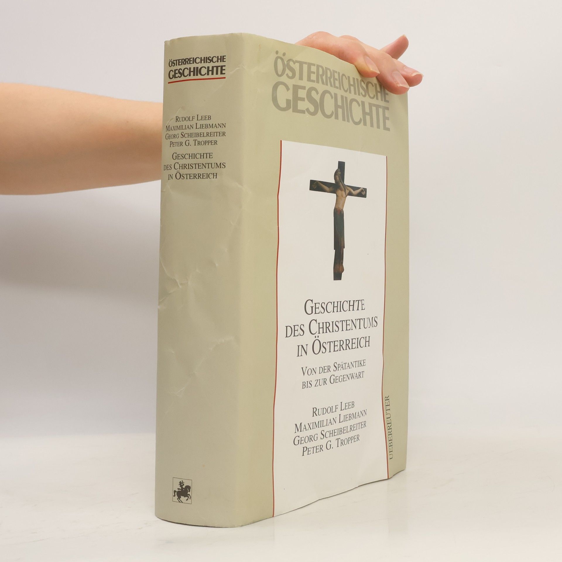 Rudolf Leeb Österreichische Geschichte. Geschichte des Christentums in Österreich