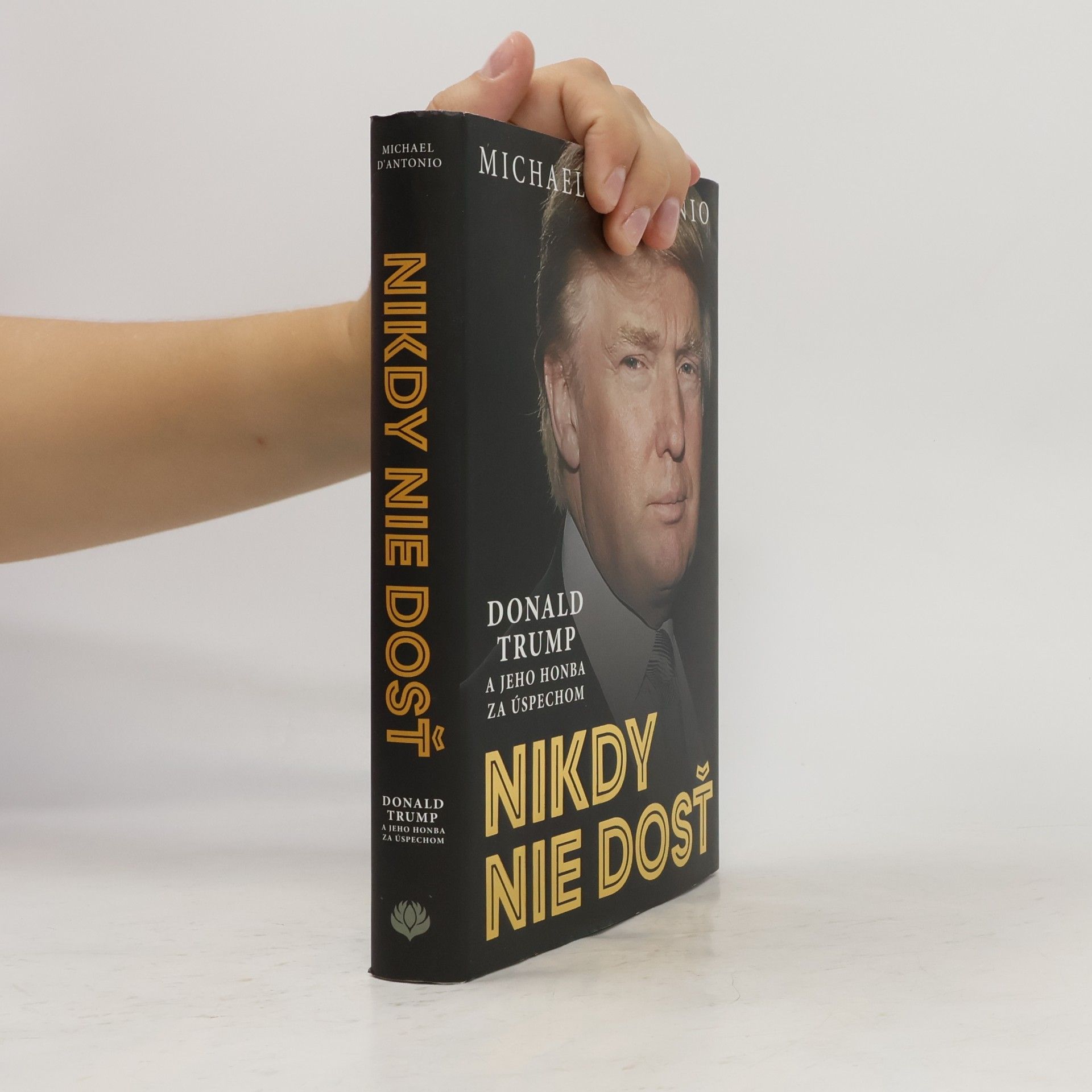 Michael D. Antonio Nikdy nie dosť