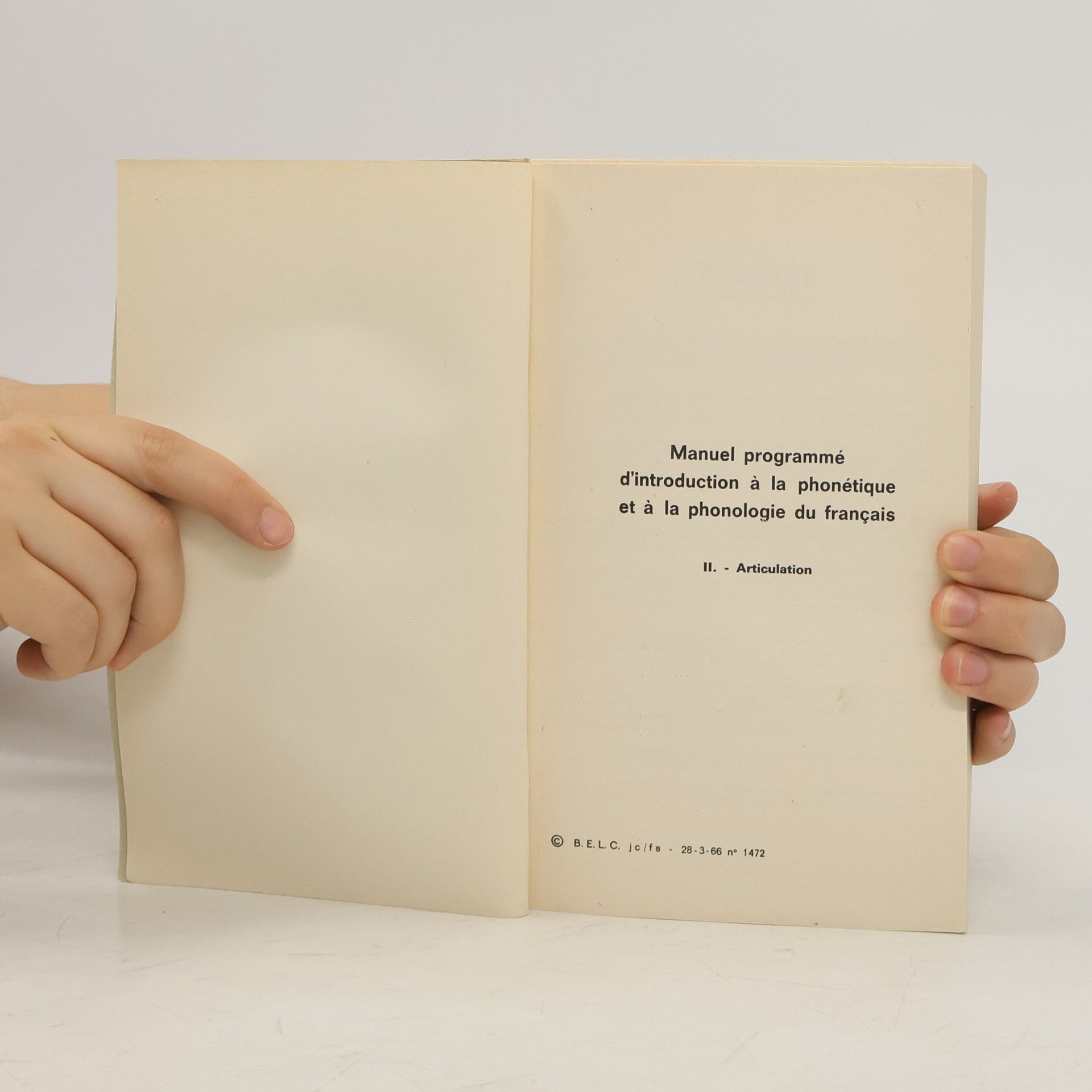 J. Capelle Manuel programmé d'introduction à la phonétique et à la phonologie du français II. Articulation