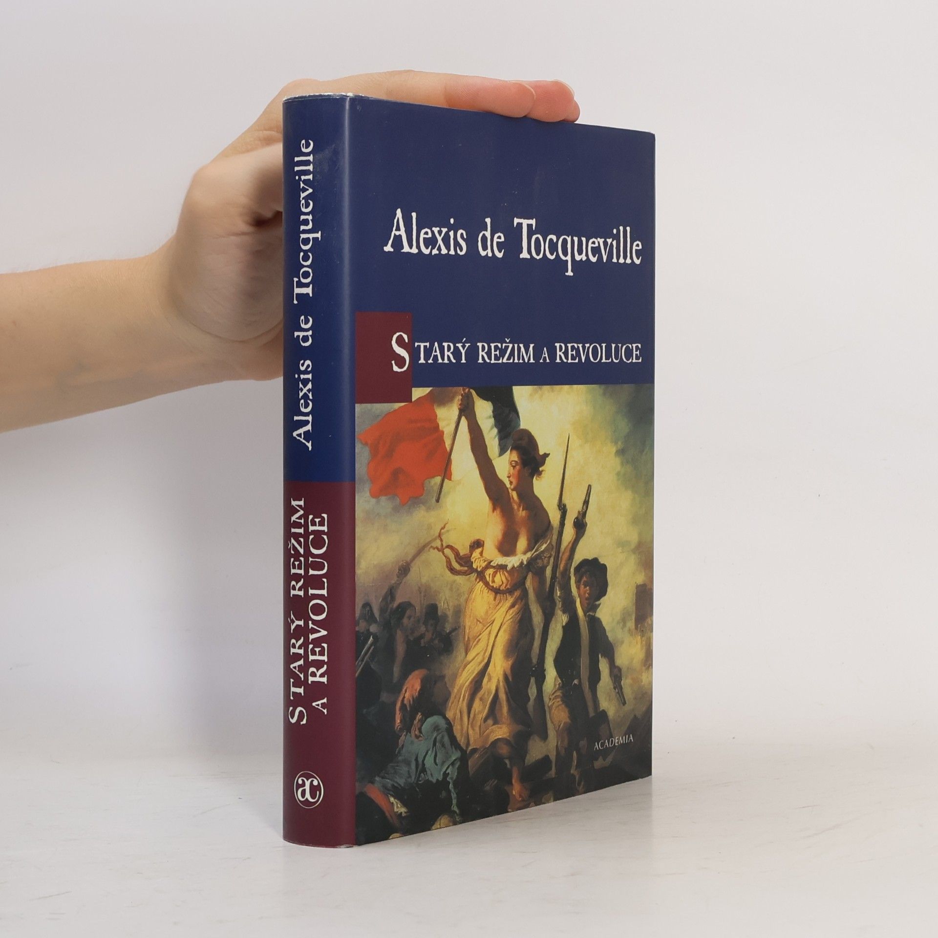 Alexis de Tocqueville Starý režim a Revoluce