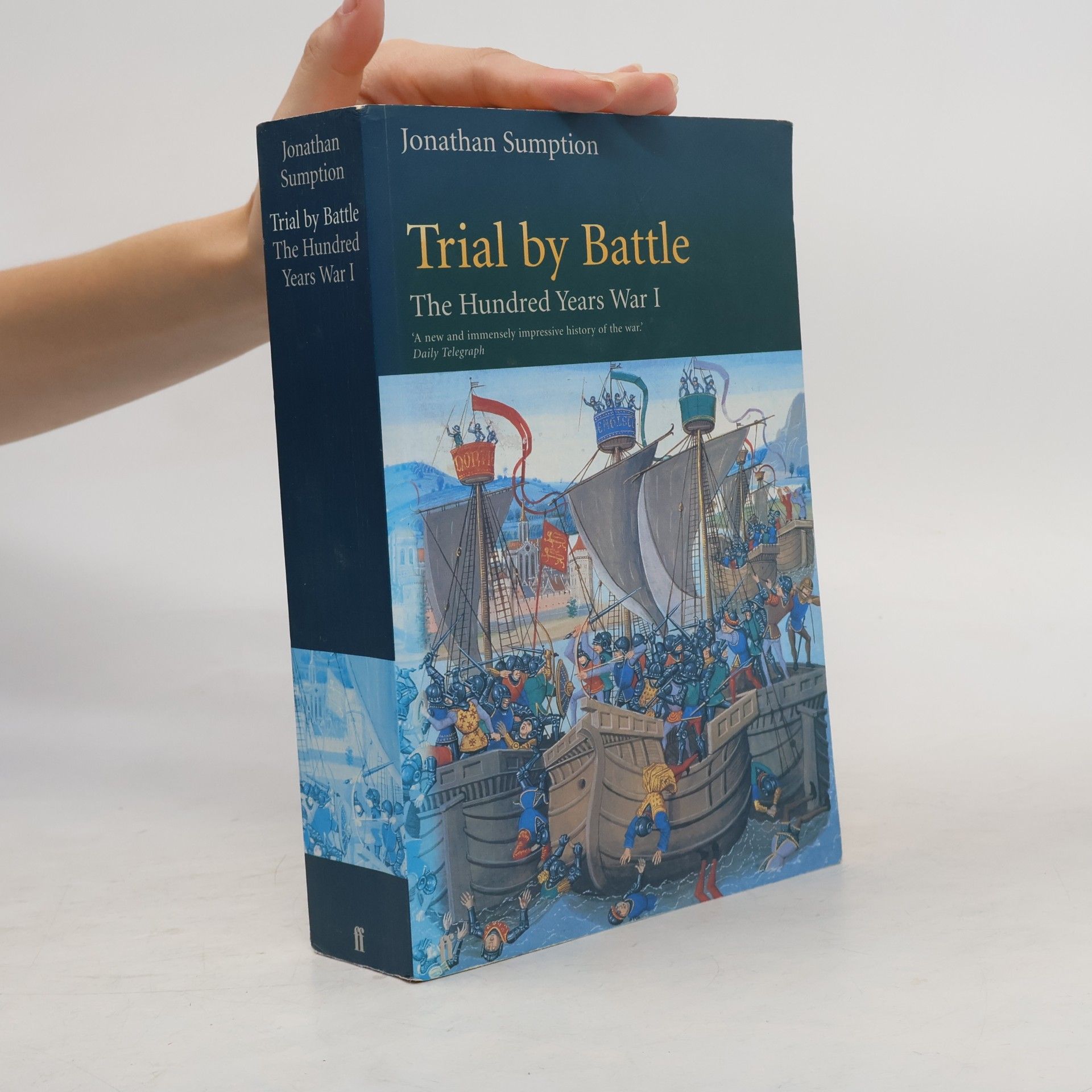 Jonathan Sumption Hundred Years War Vol 1